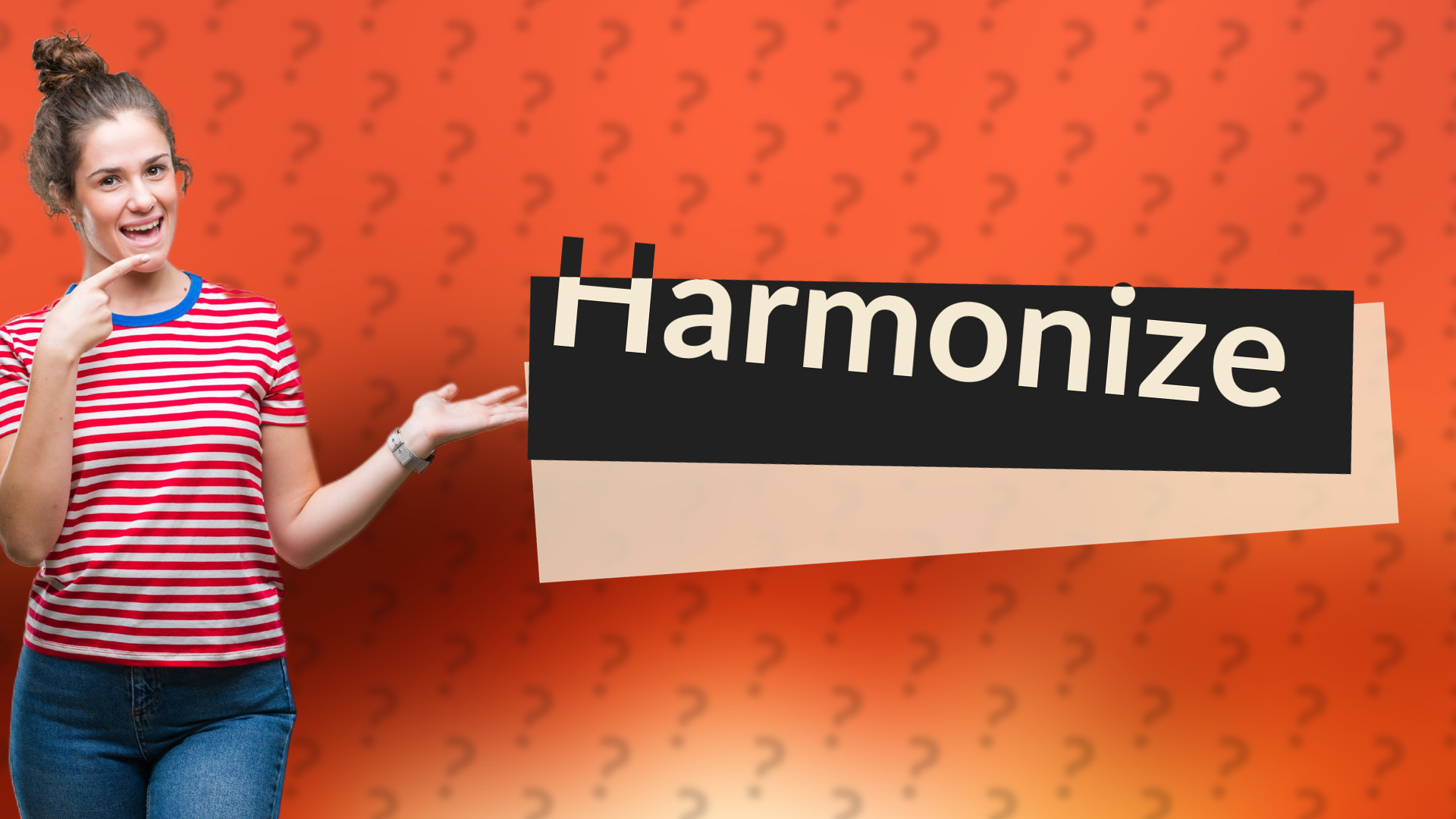 Harmonize