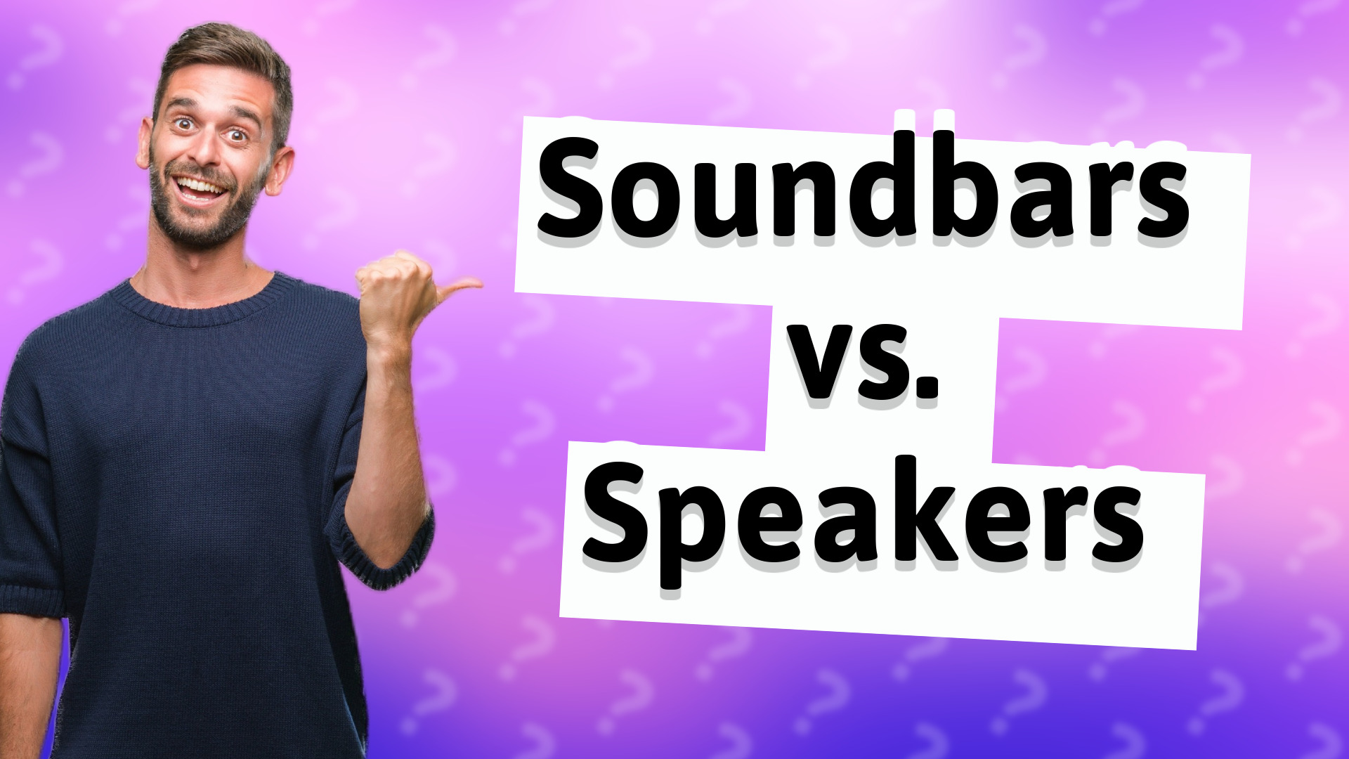Soundbars vs. Speakers