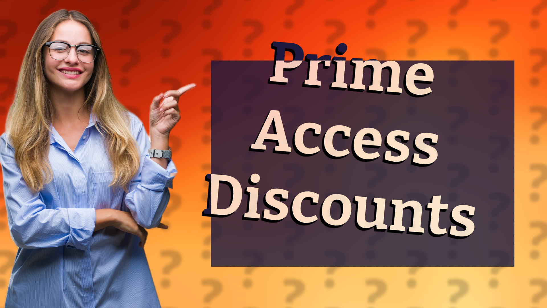 Prime Access Discounts