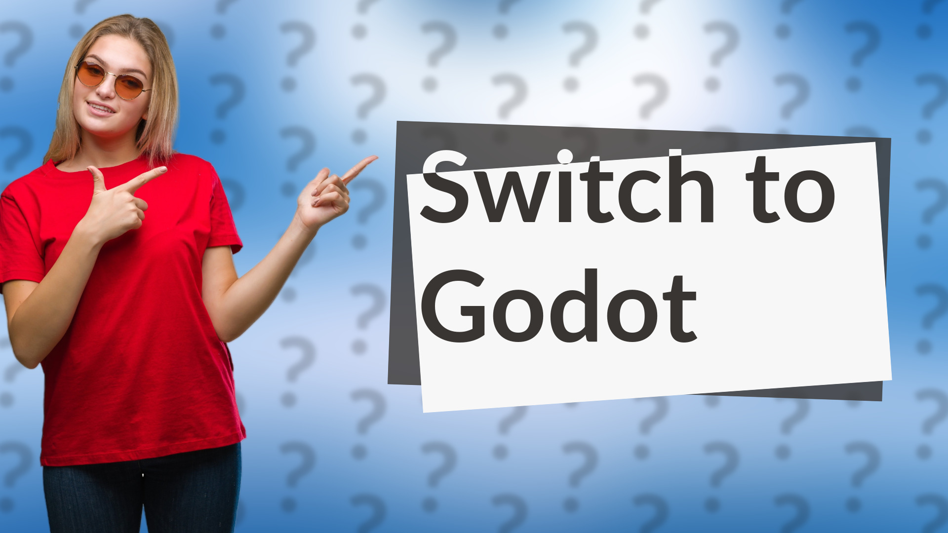 Switch to Godot