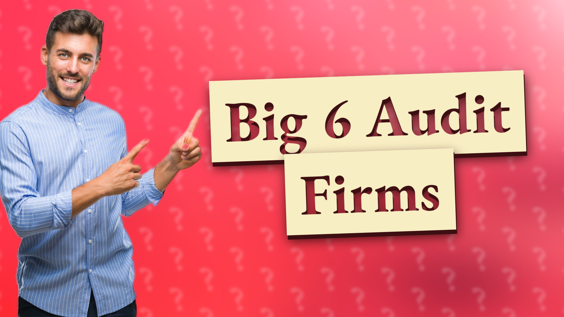 Big 6 Audit Firms