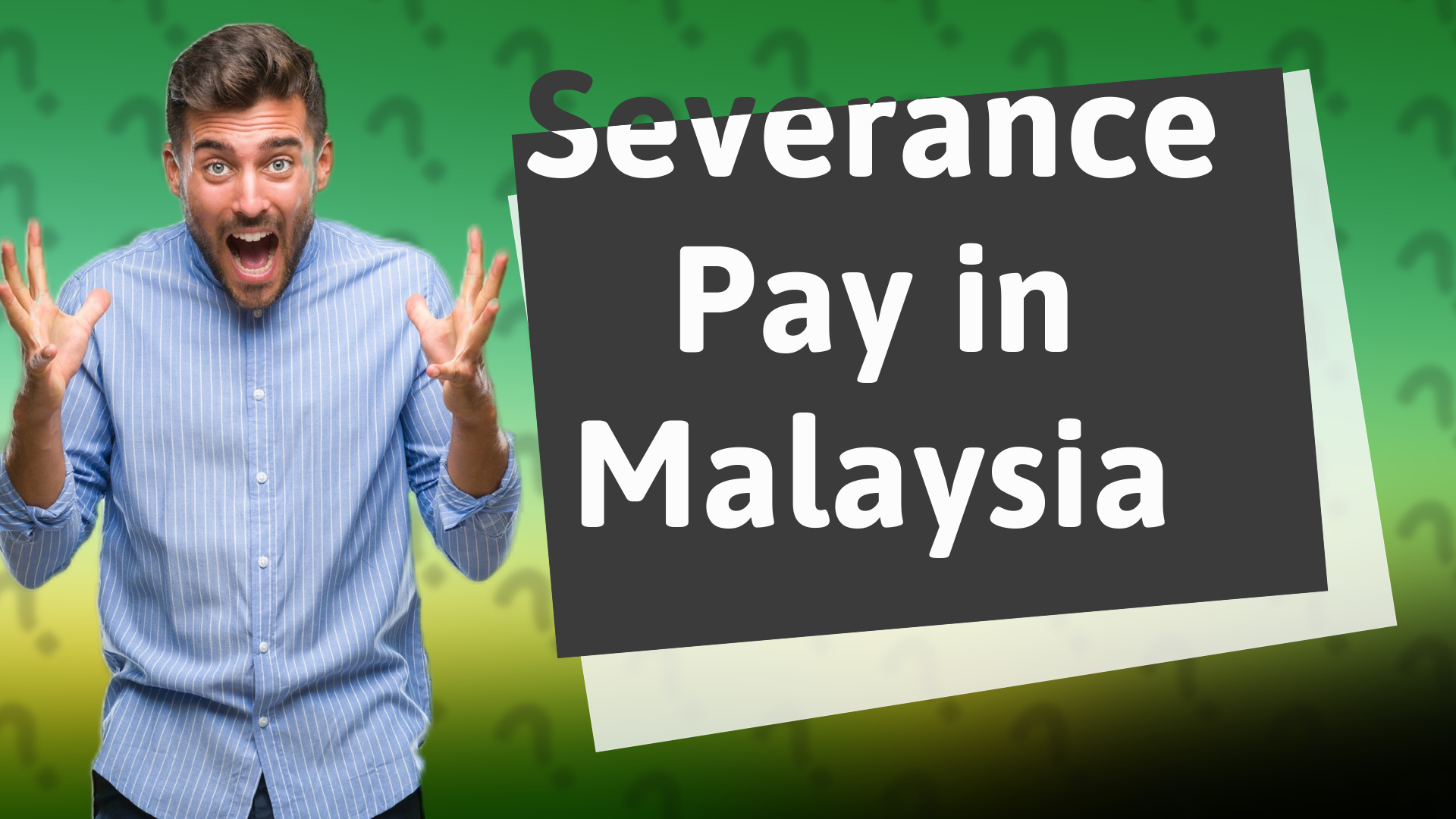 Severance Pay in Malaysia