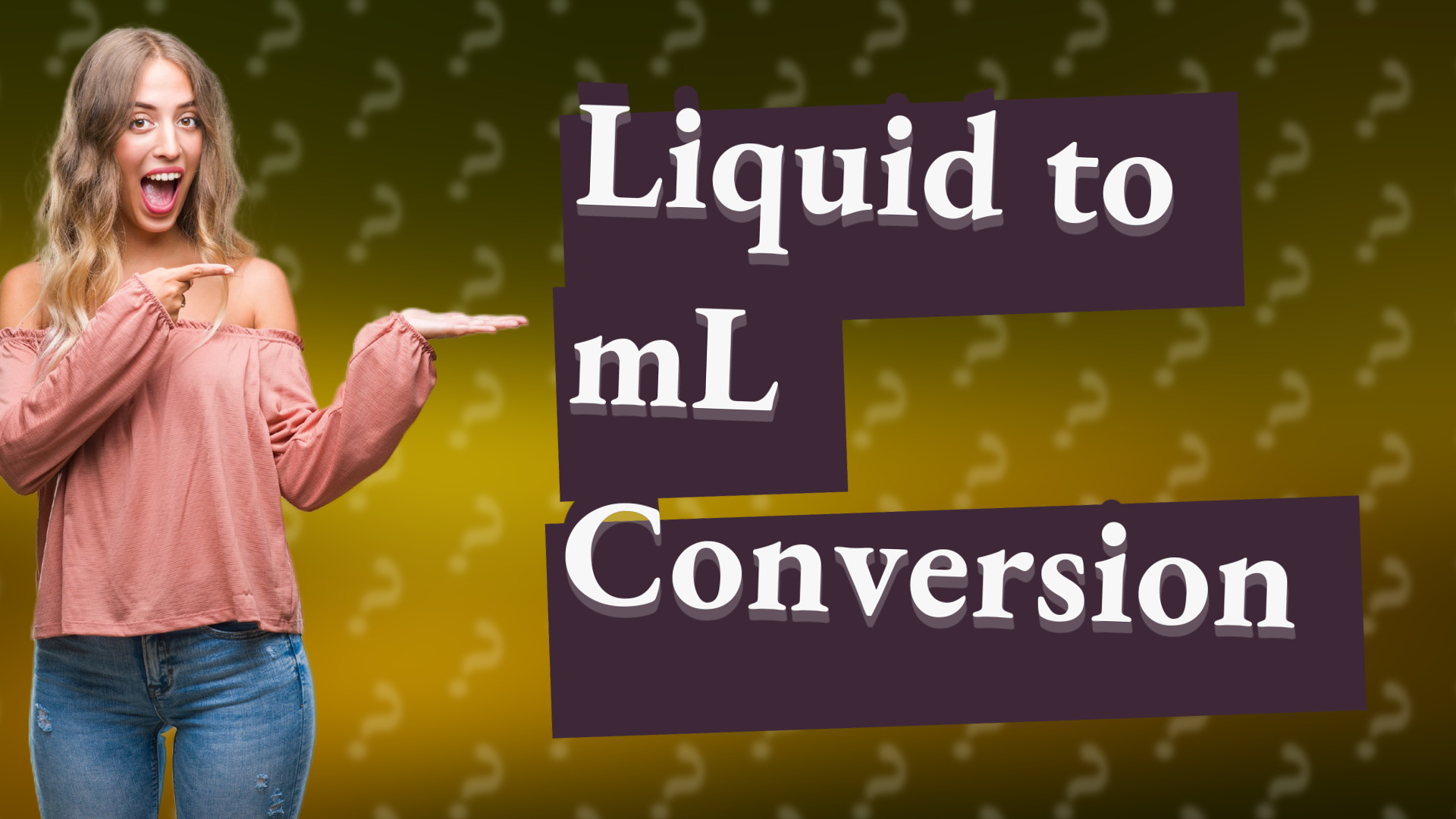 Liquid to mL Conversion