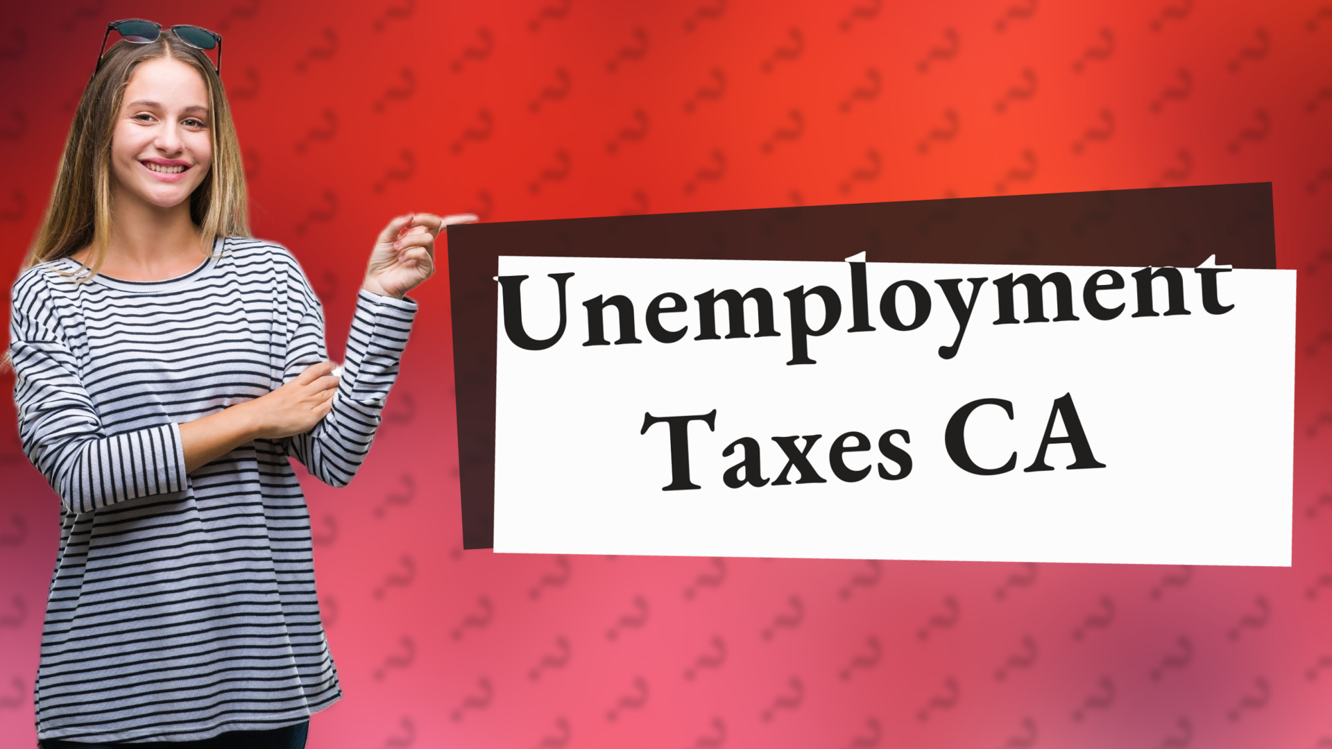 Unemployment Taxes CA
