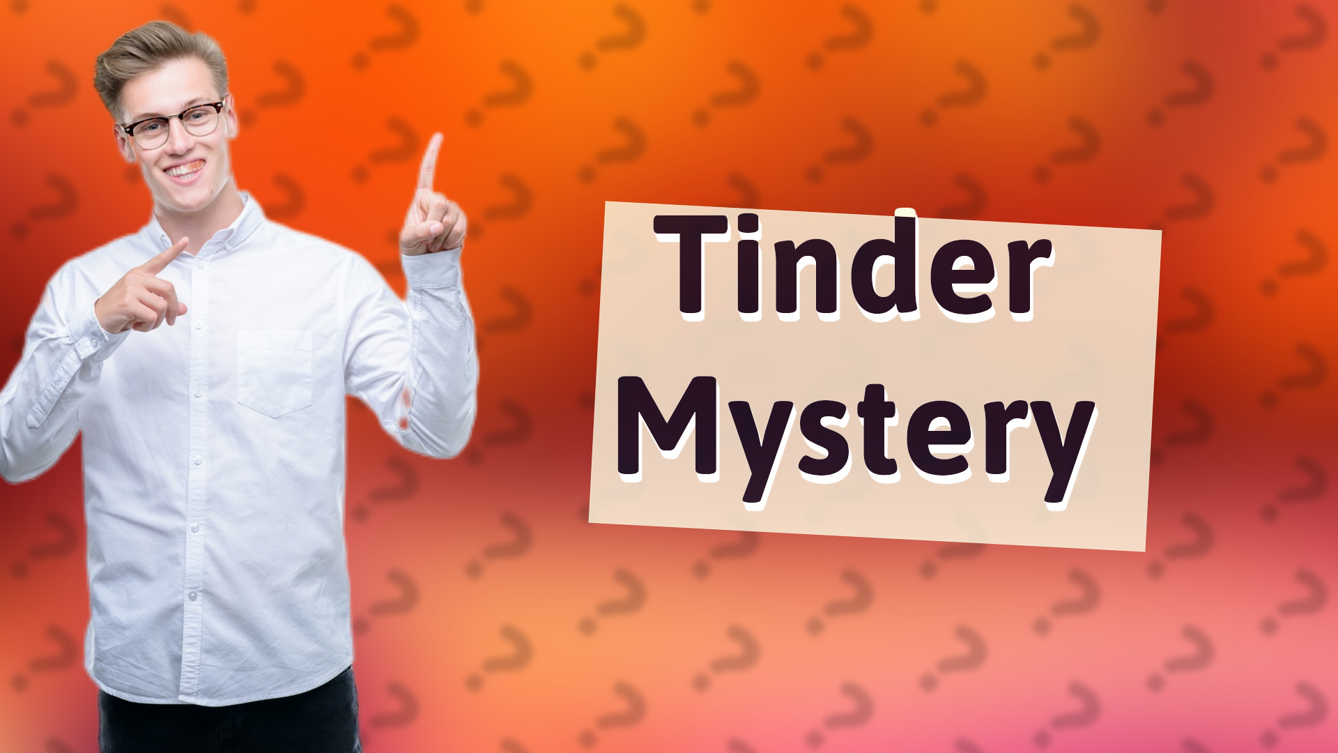 Tinder Mystery