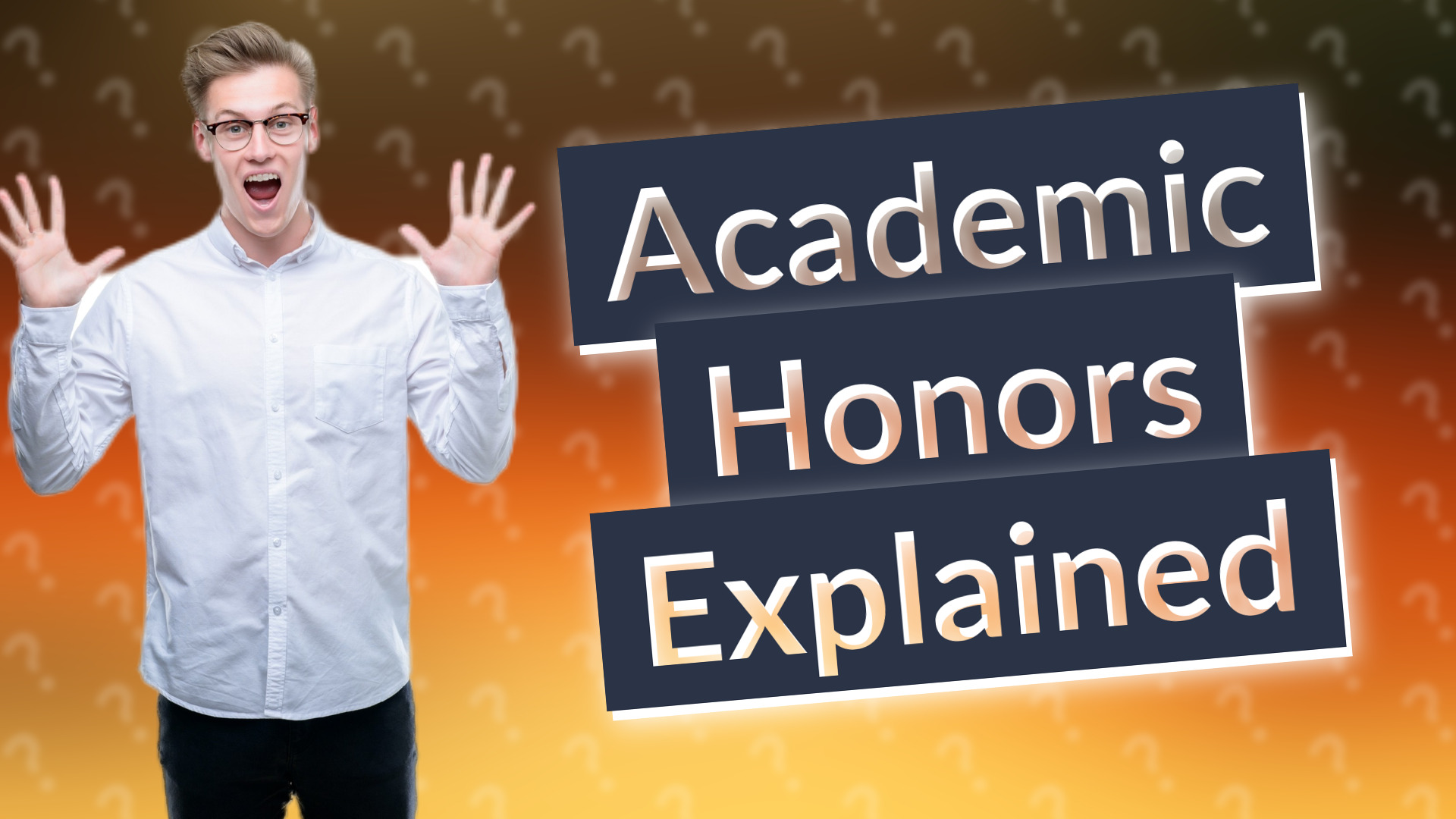 Academic Honors Explained