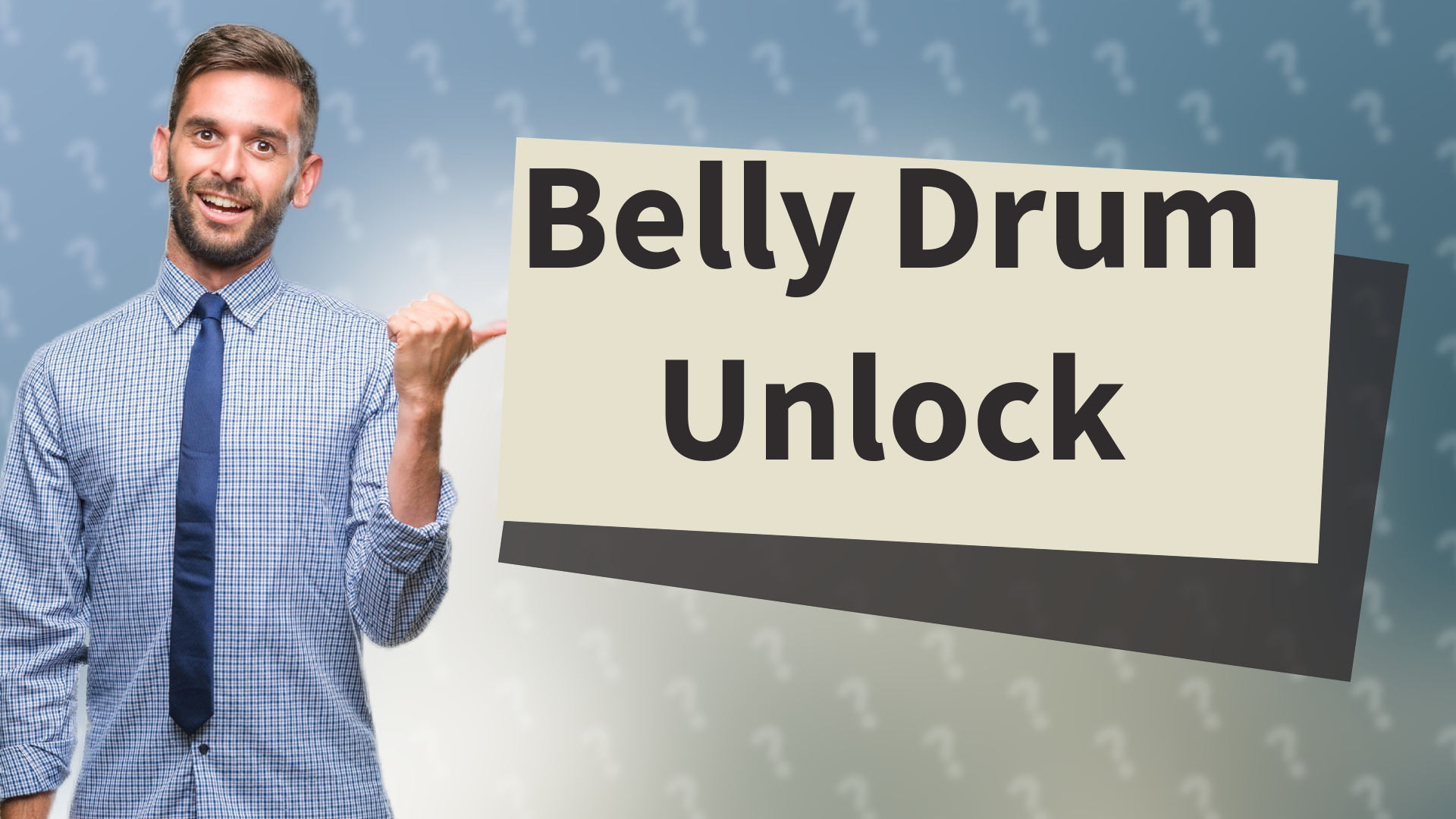 Belly Drum Unlock