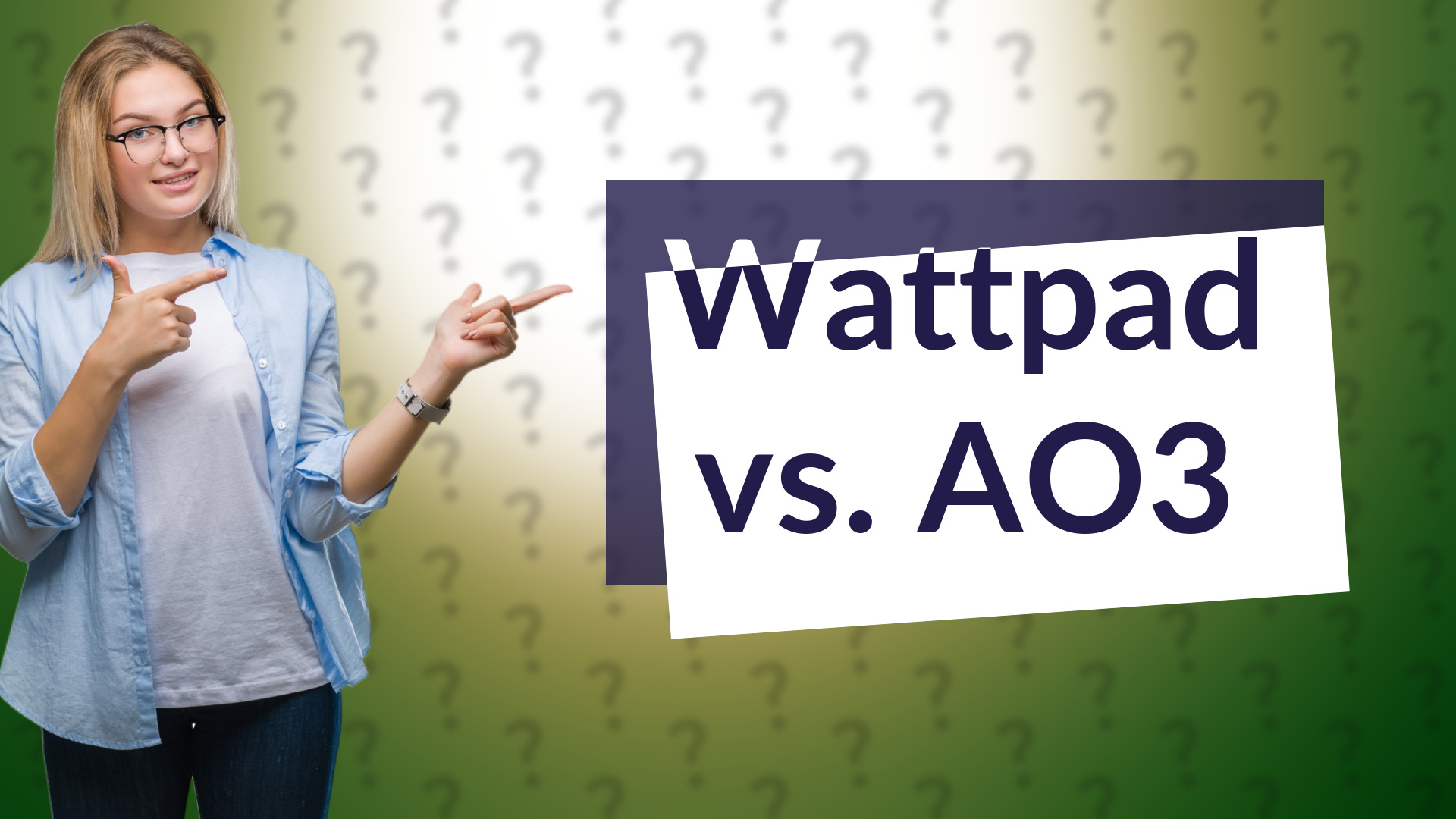 Wattpad vs. AO3