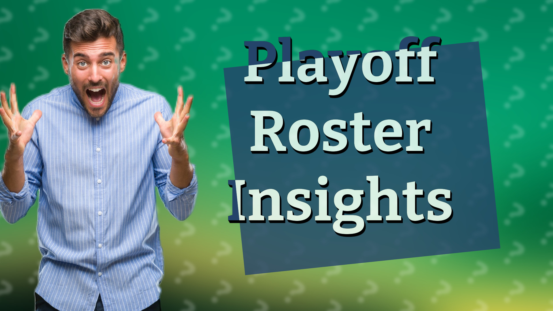 Playoff Roster Insights