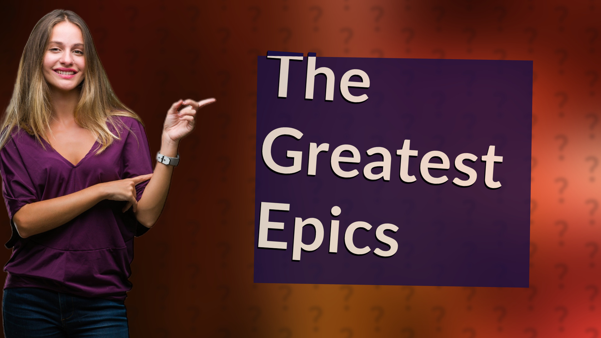 The Greatest Epics