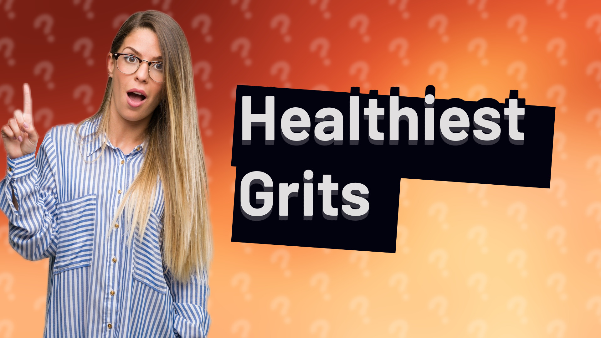 Healthiest Grits