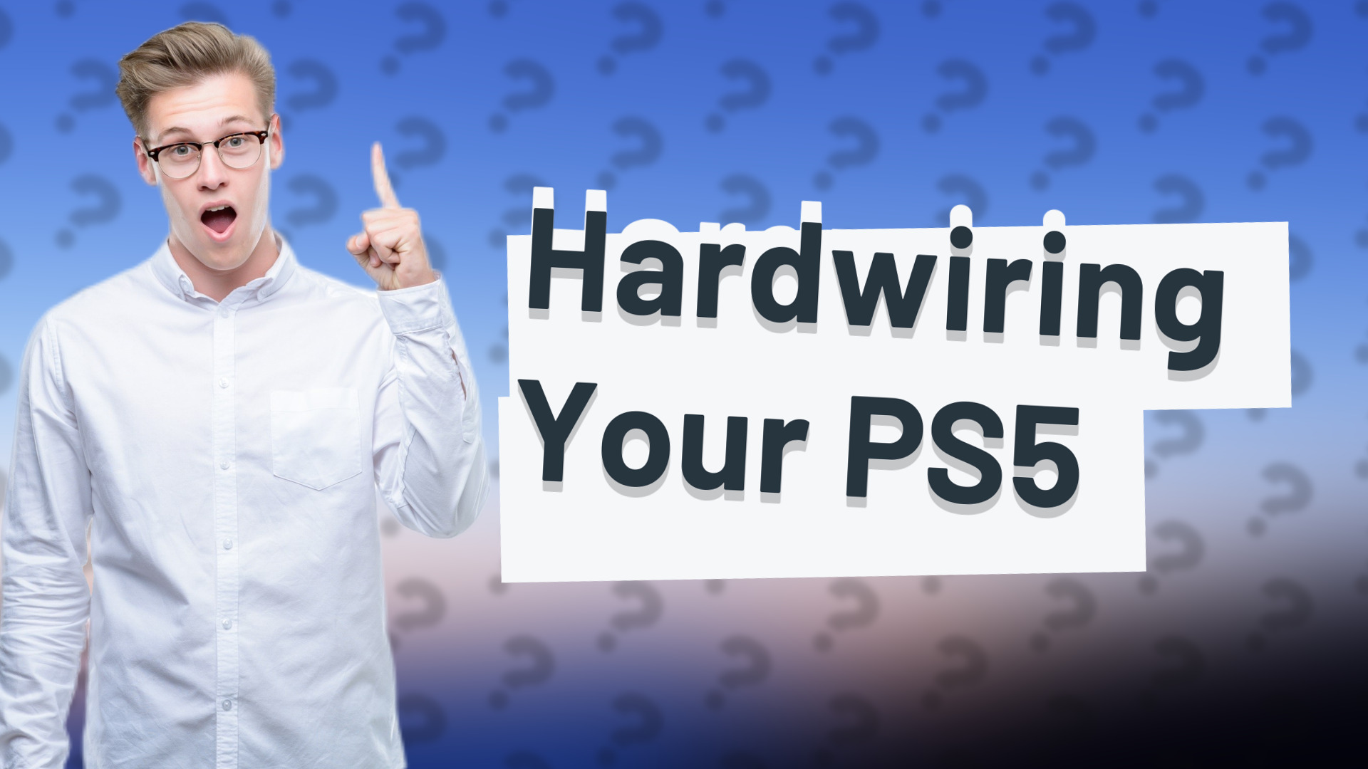 Hardwiring Your PS5