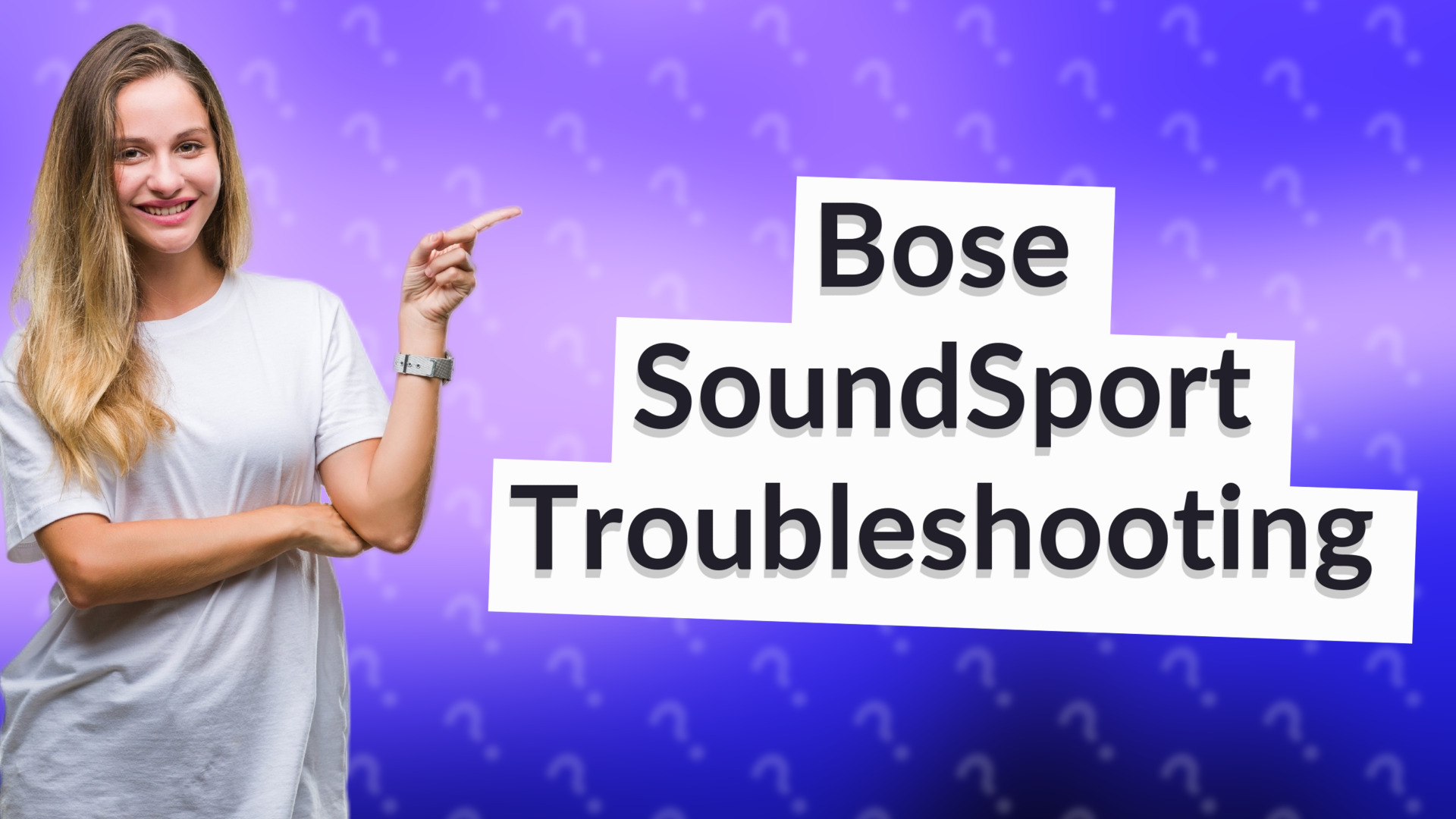 Bose SoundSport Troubleshooting