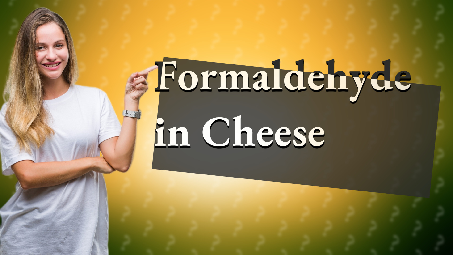 Formaldehyde in Cheese