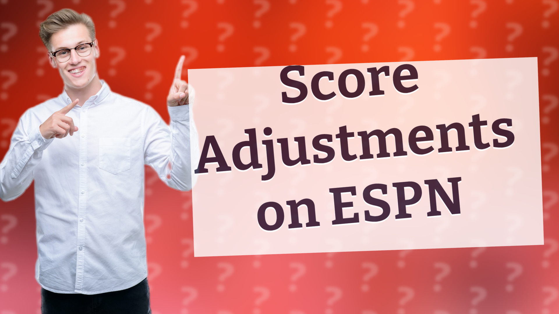 Score Adjustments on ESPN