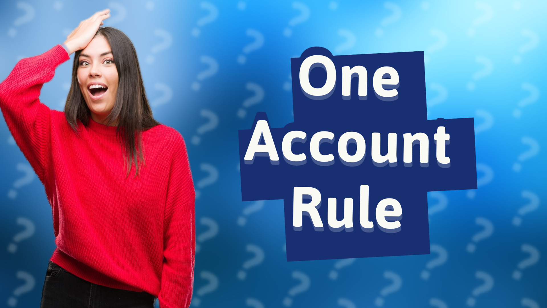 One Account Rule