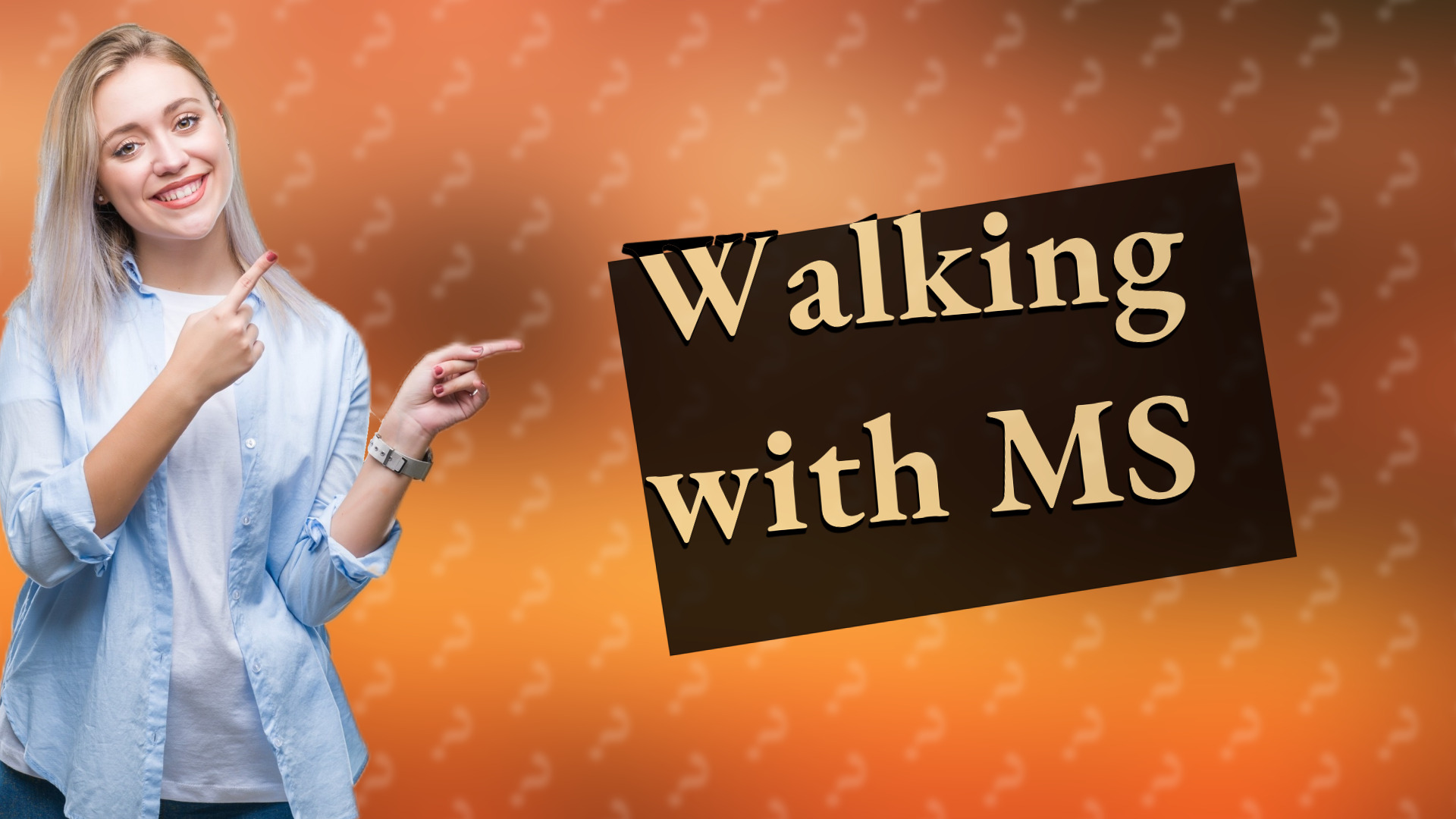 Walking with MS