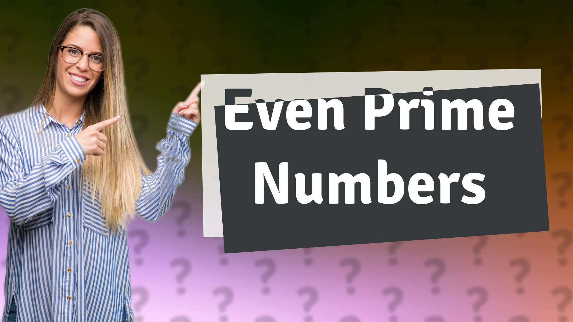 Even Prime Numbers