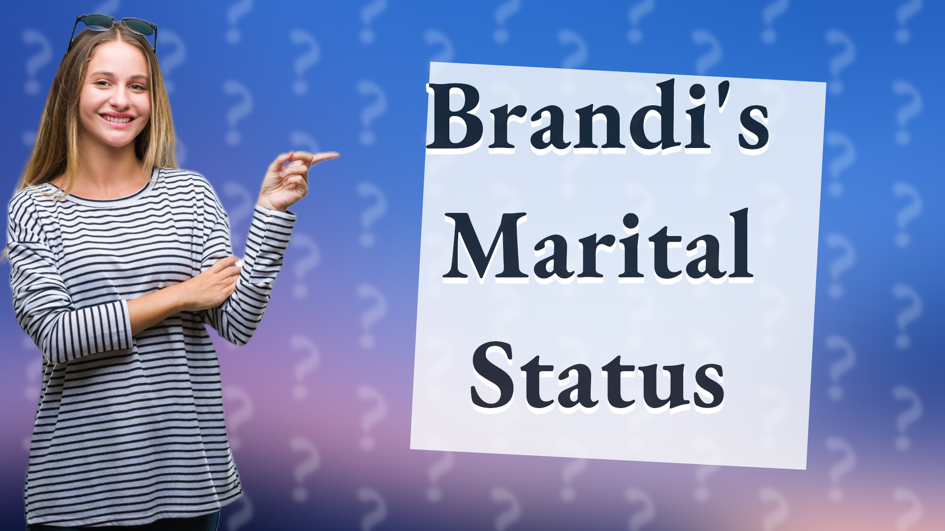 Brandi's Marital Status