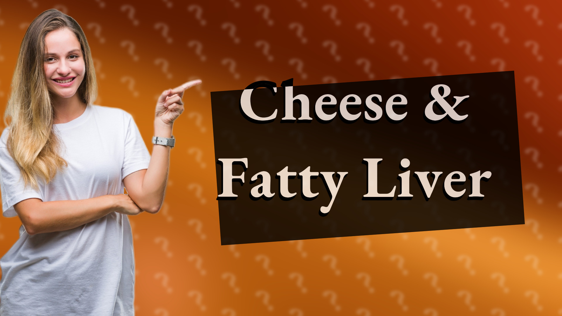 Cheese & Fatty Liver