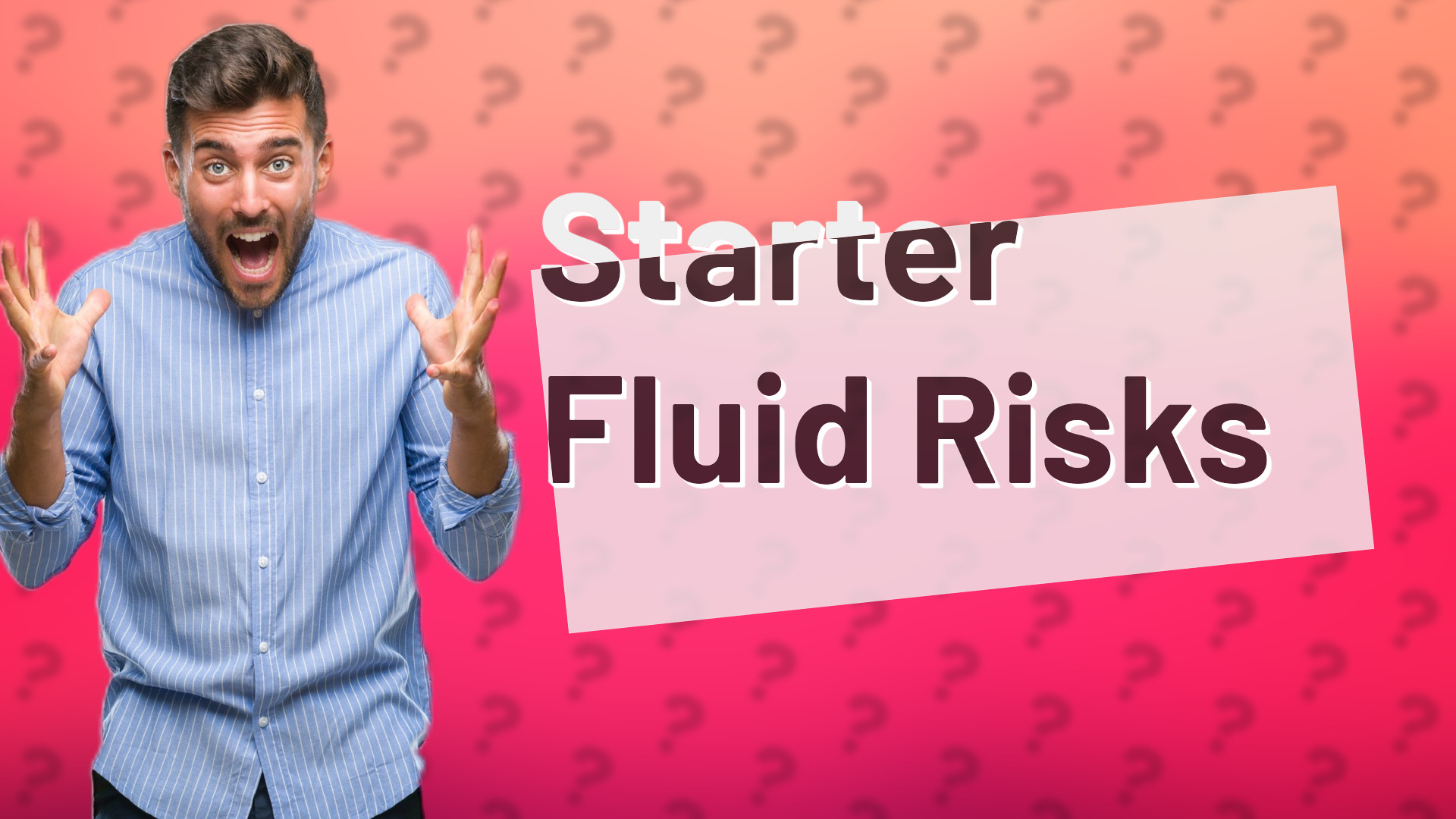 Starter Fluid Risks