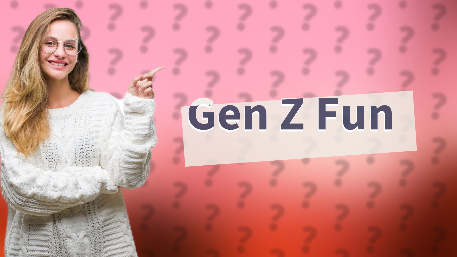 Gen Z Fun