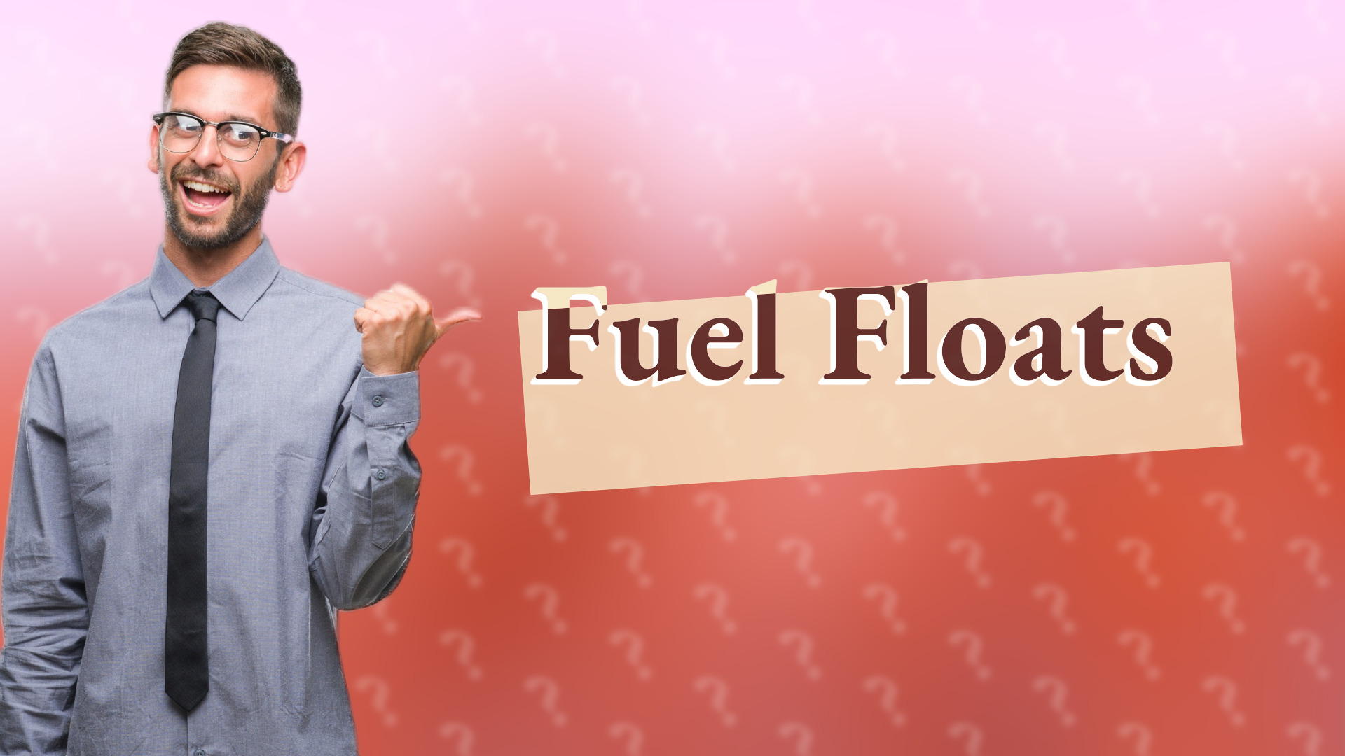 Fuel Floats