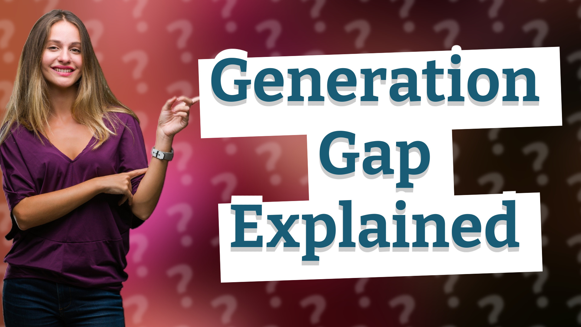 Generation Gap Explained