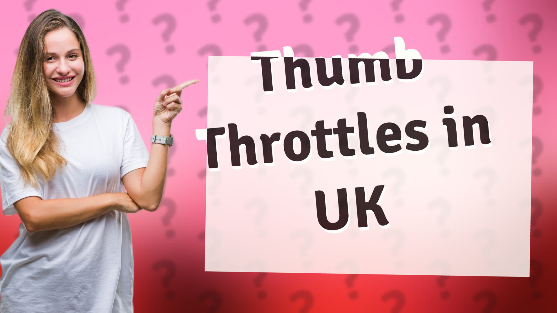 Thumb Throttles in UK