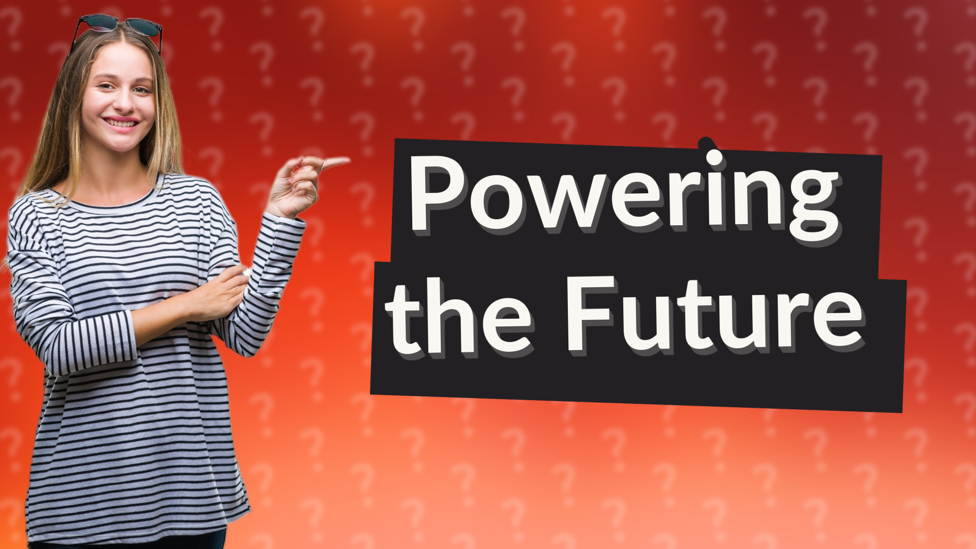 Powering the Future