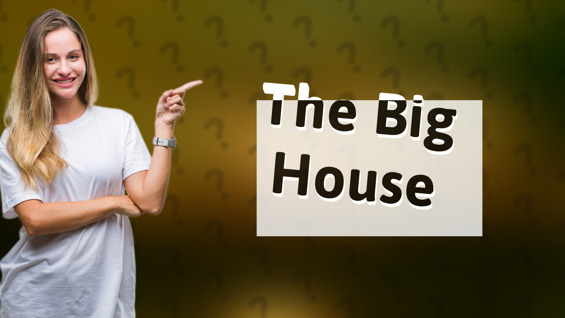 The Big House