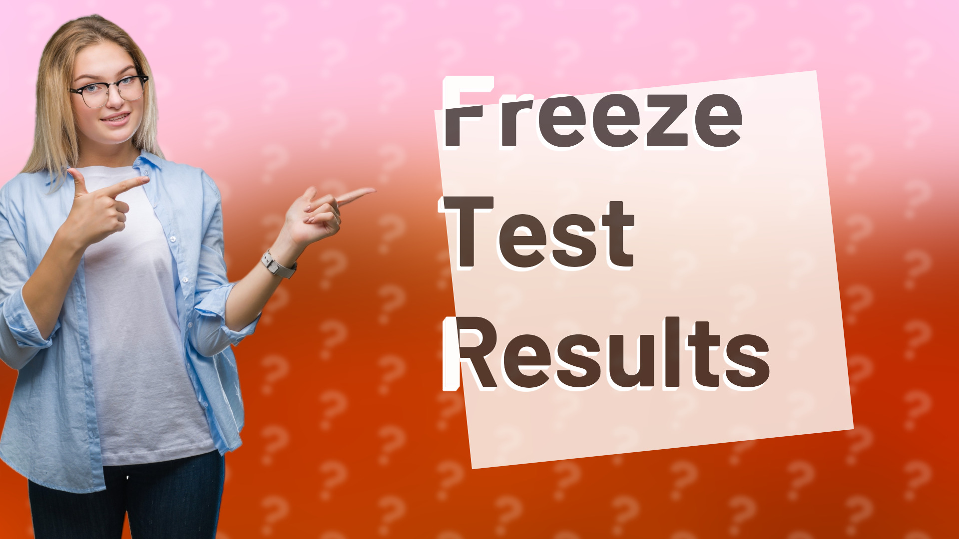 Freeze Test Results