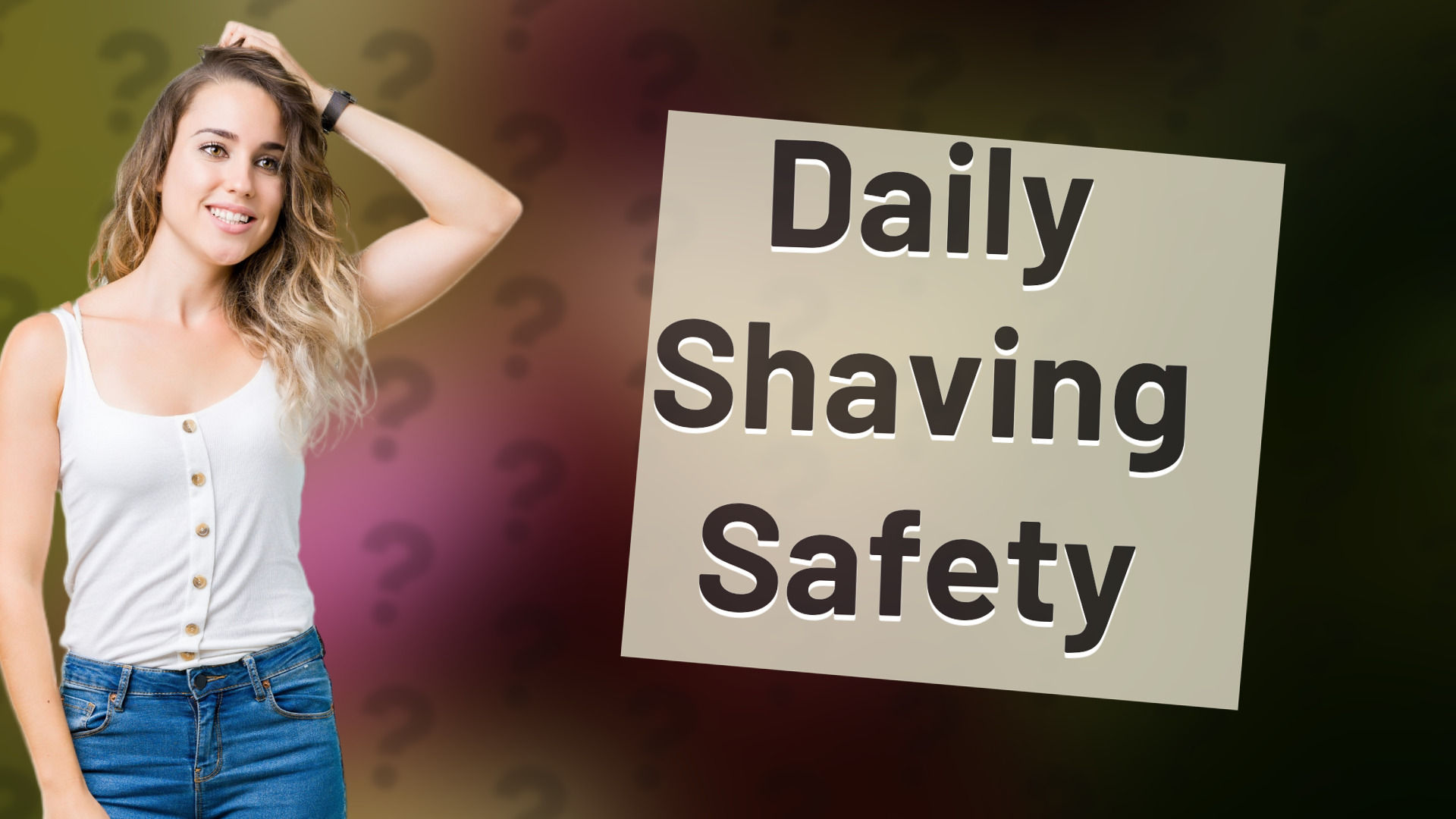 Daily Shaving Safety