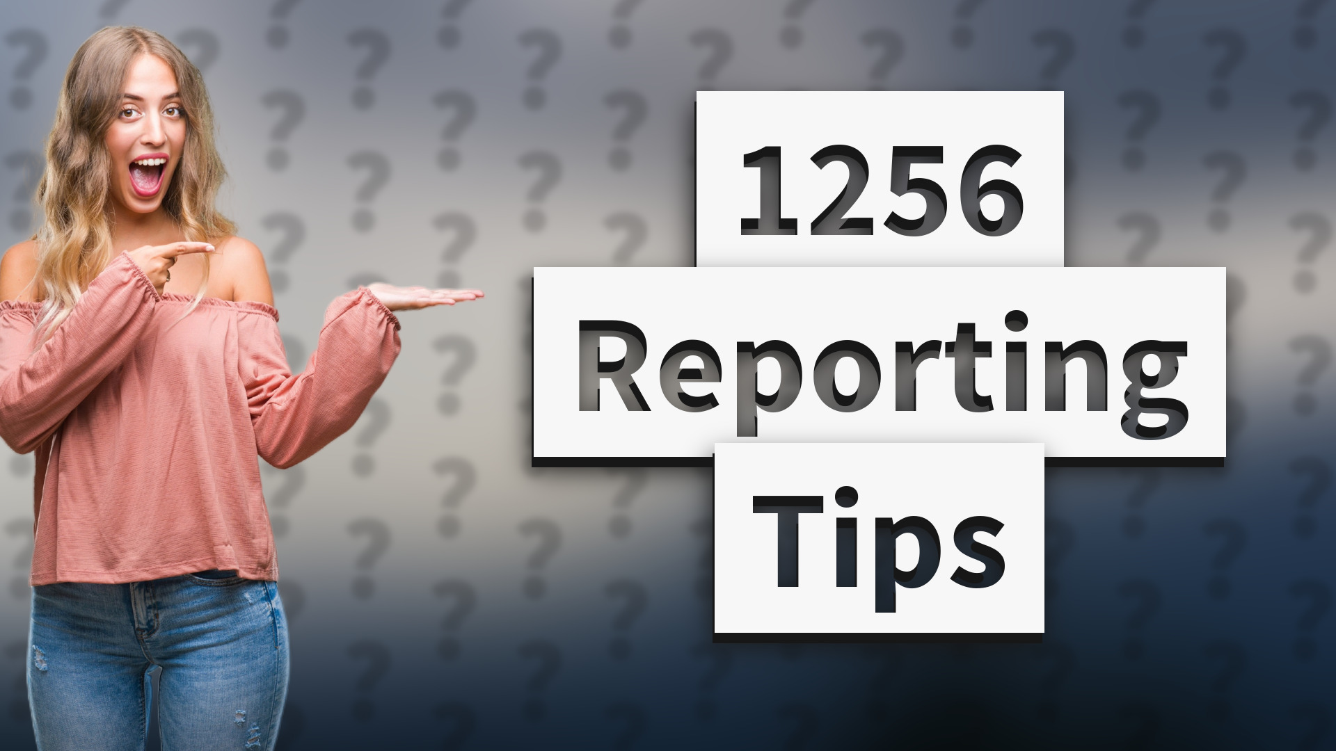 1256 Reporting Tips