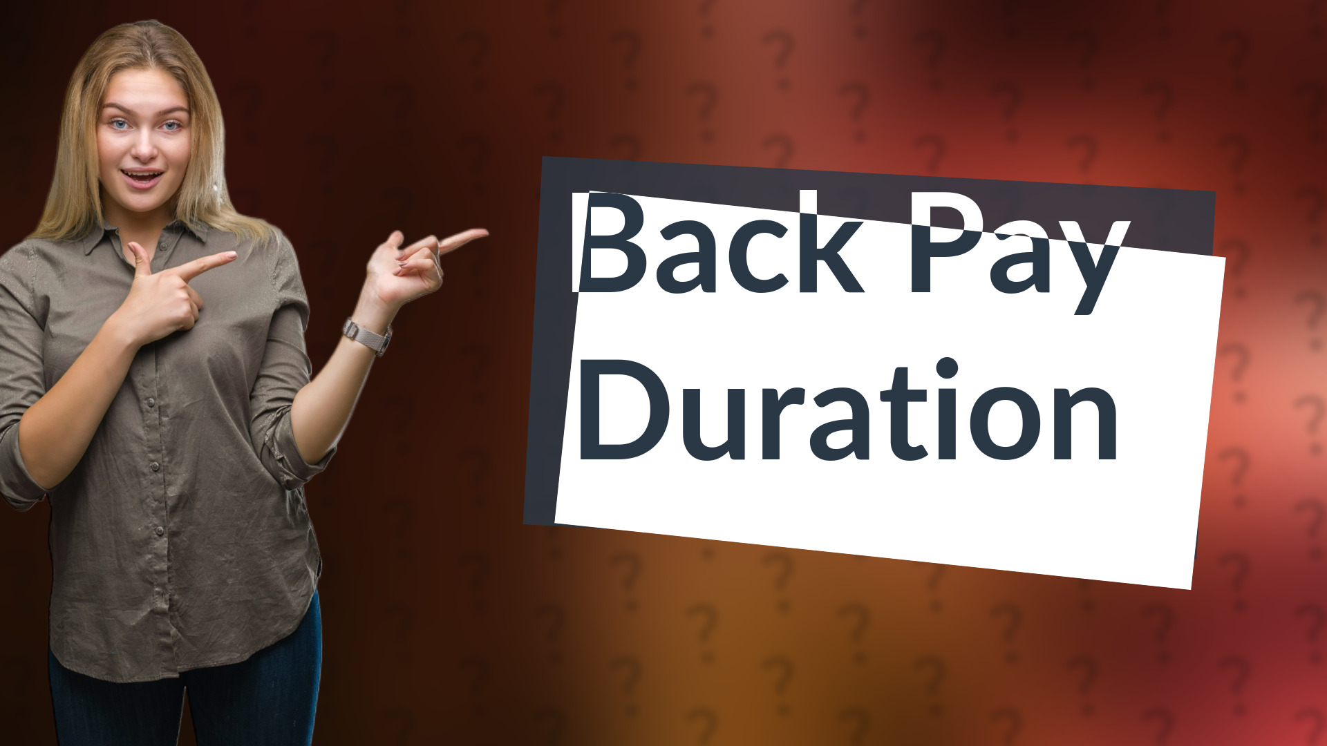 Back Pay Duration