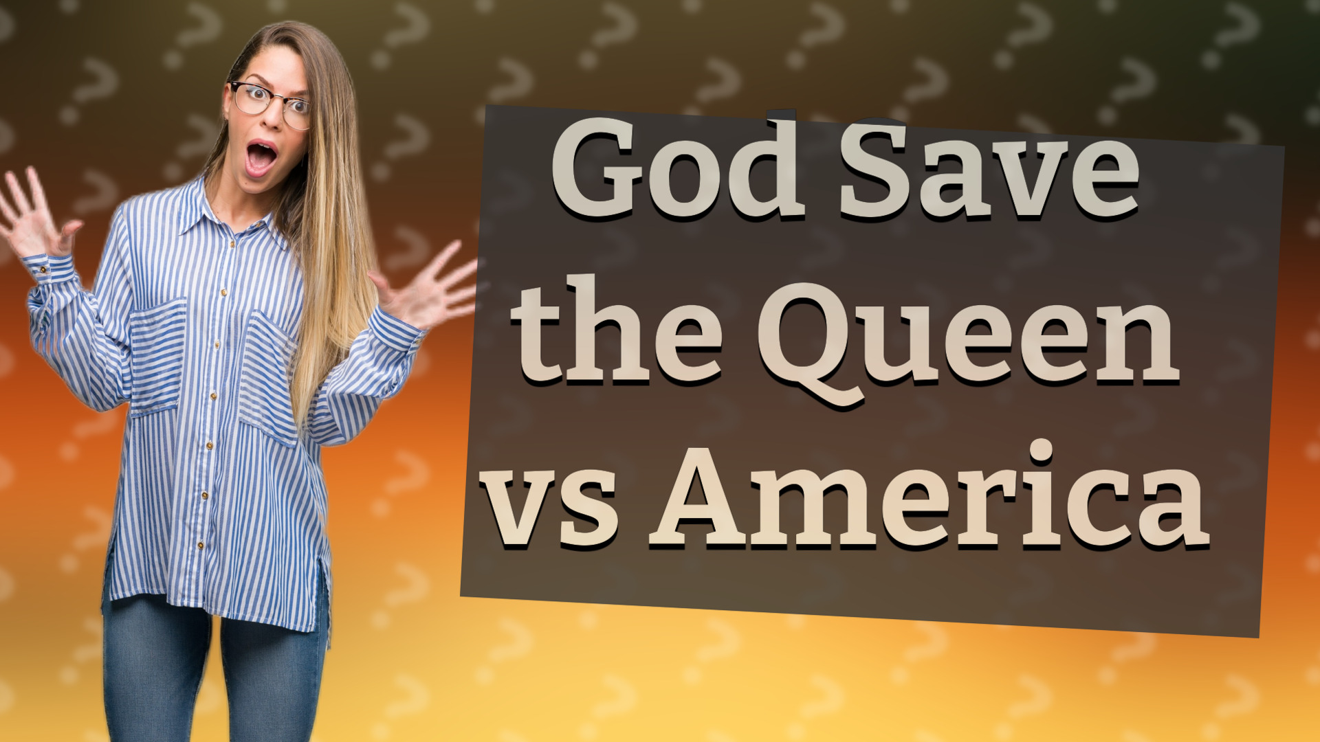 God Save the Queen vs America