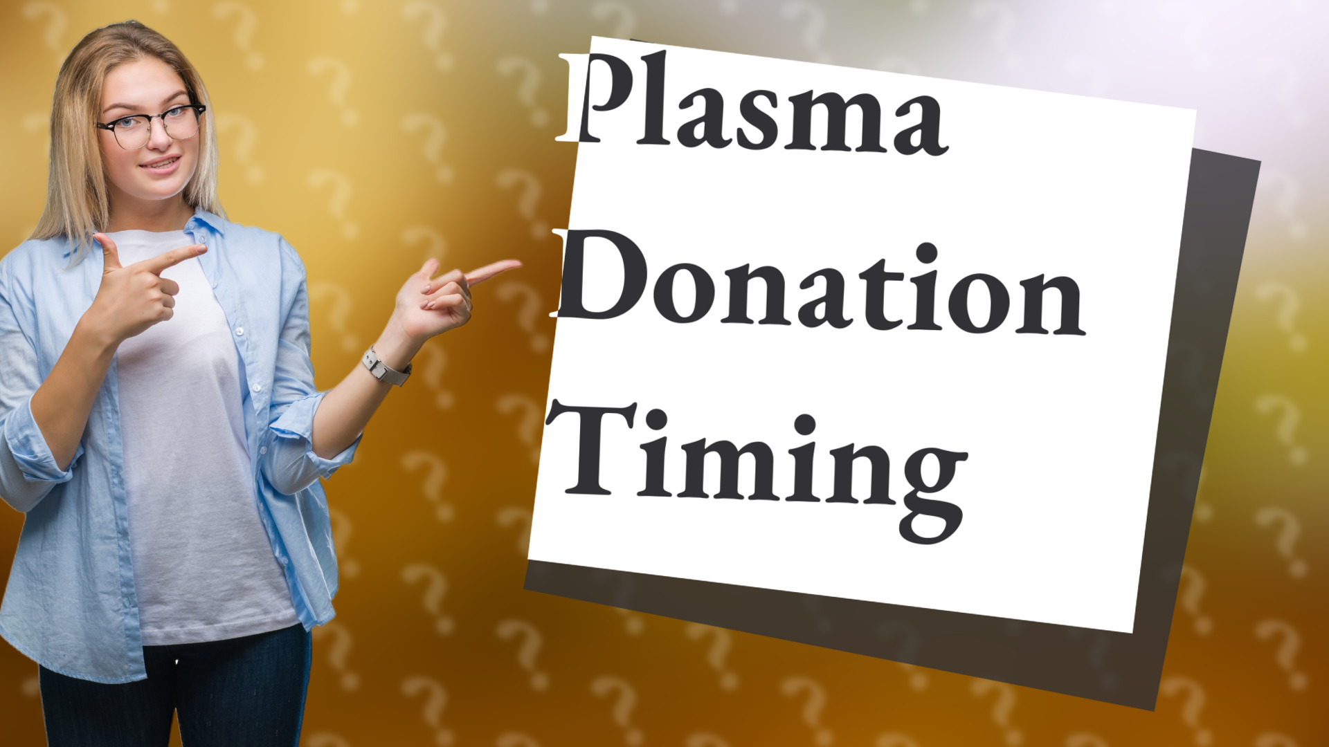 Plasma Donation Timing