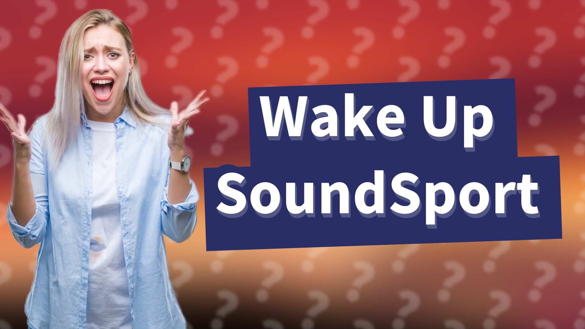 Wake Up SoundSport