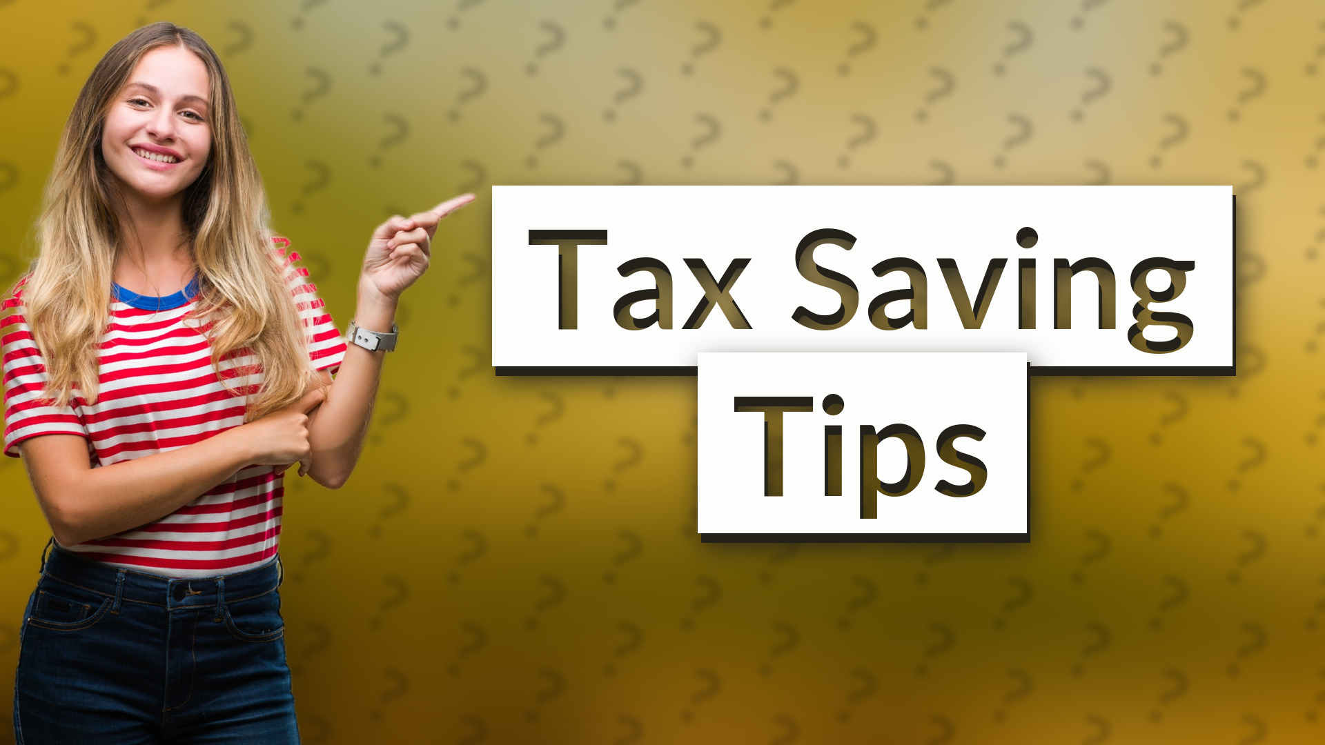 Tax Saving Tips