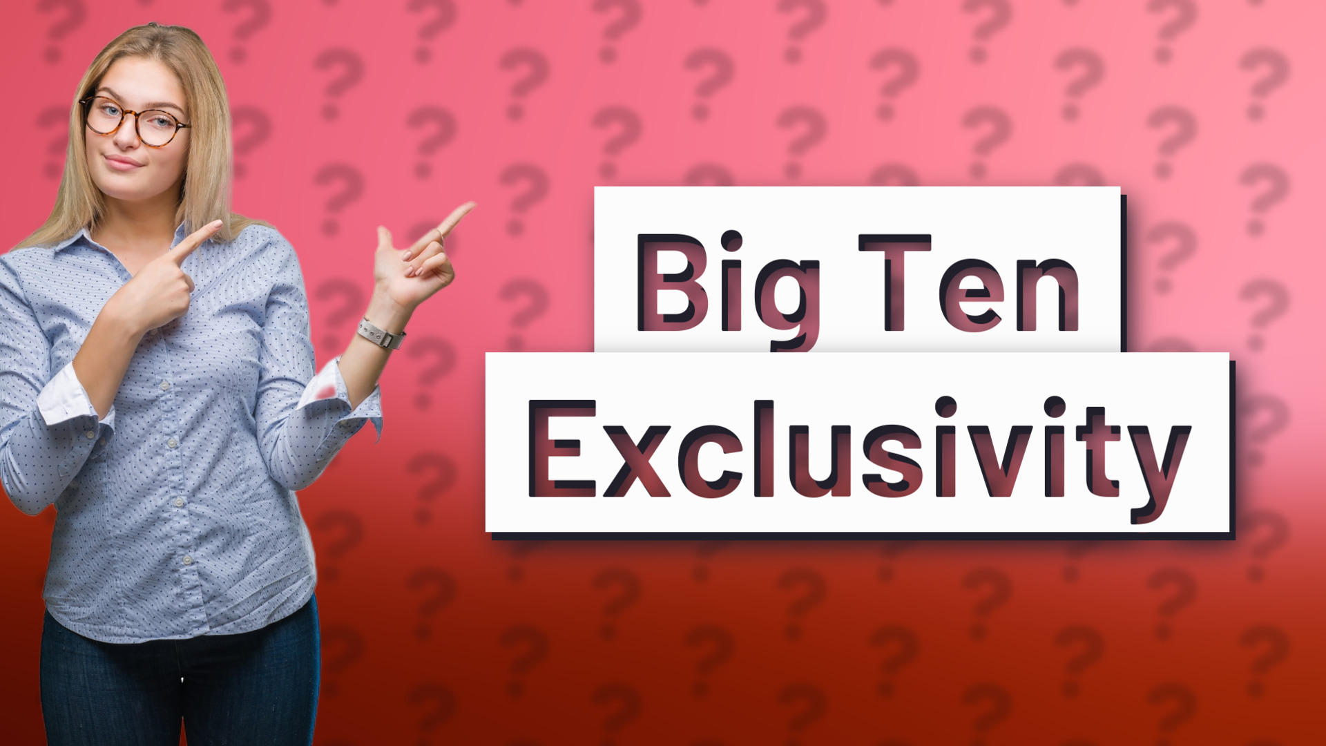 Big Ten Exclusivity