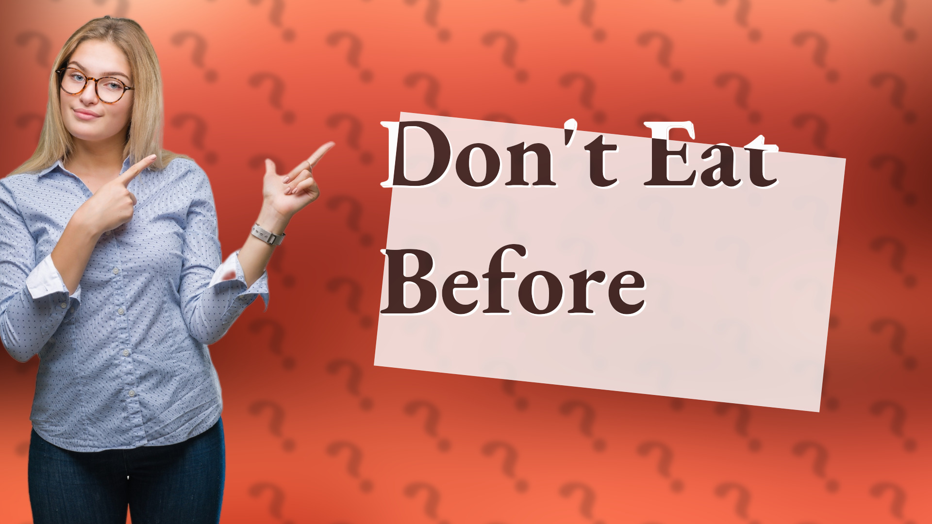 Don't Eat Before