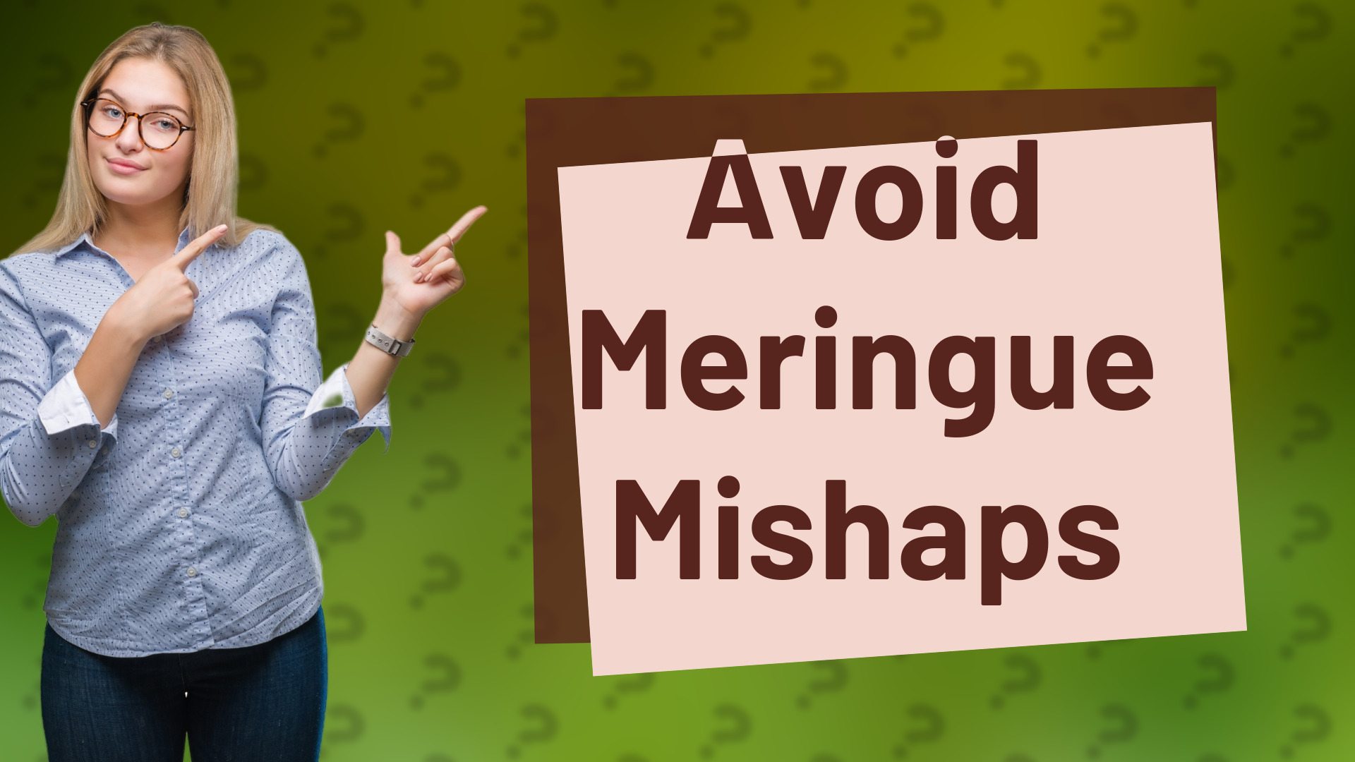 Avoid Meringue Mishaps