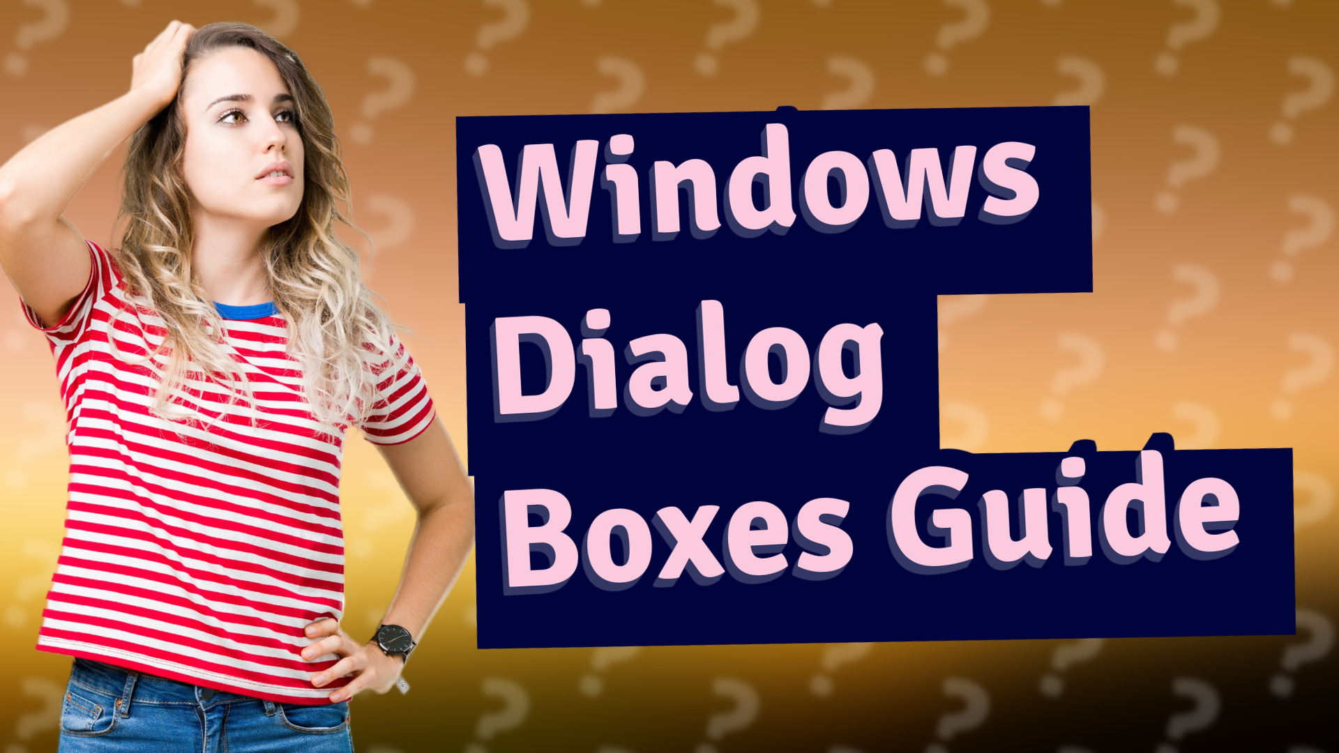 Windows Dialog Boxes Guide