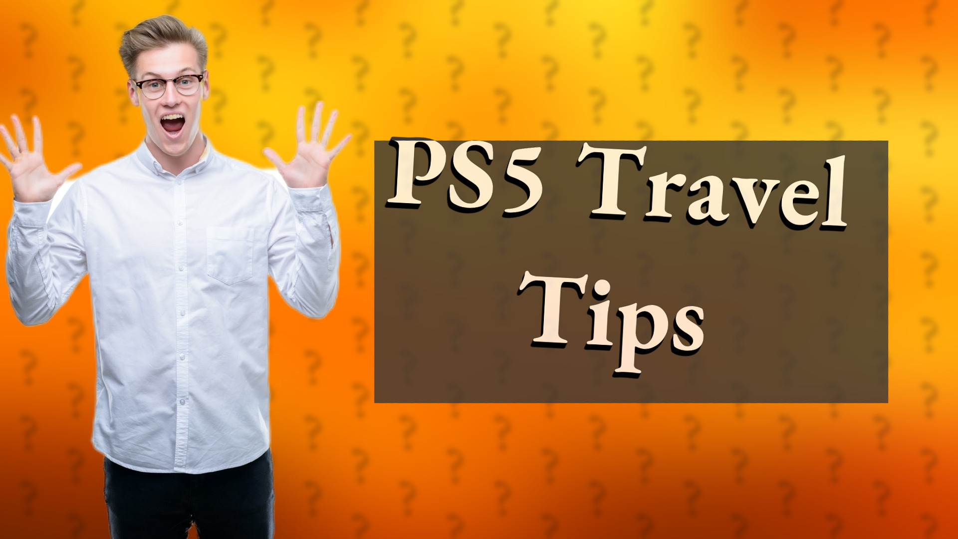 PS5 Travel Tips