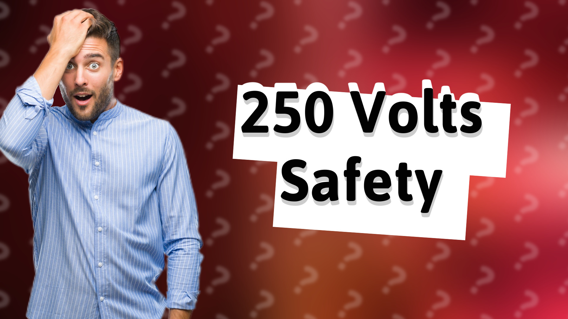 250 Volts Safety