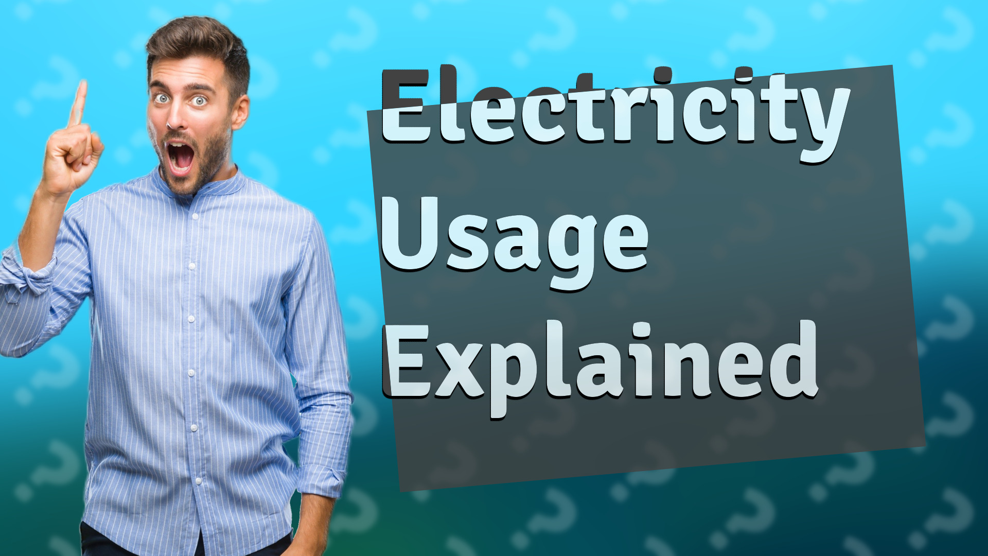 Electricity Usage Explained