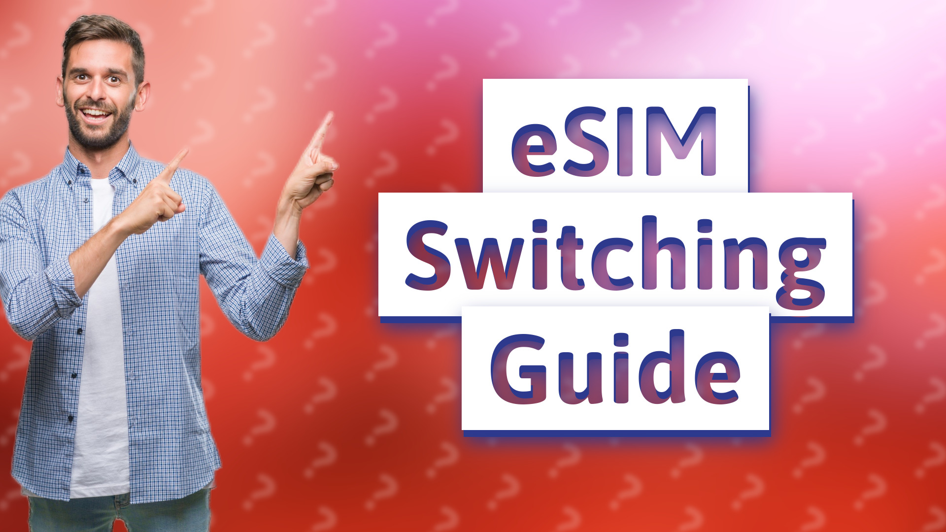eSIM Switching Guide