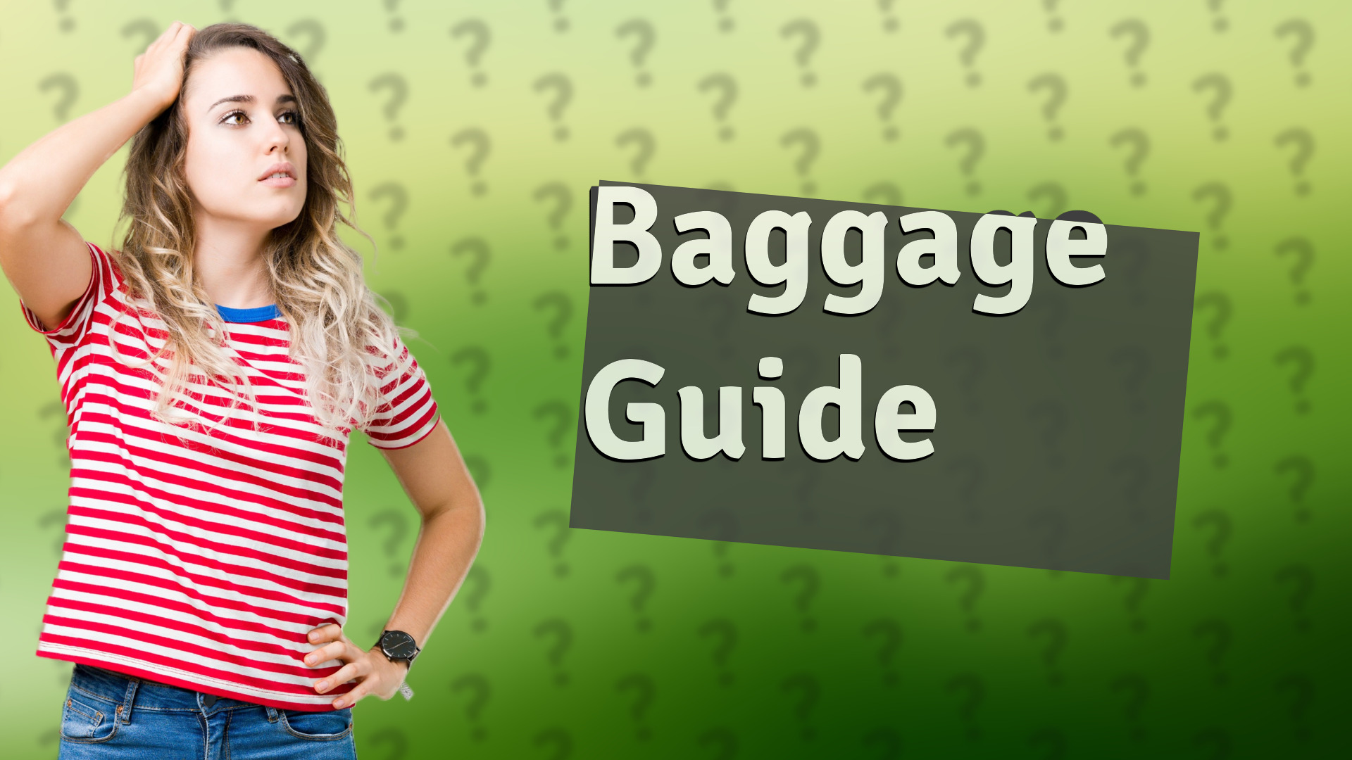 Baggage Guide