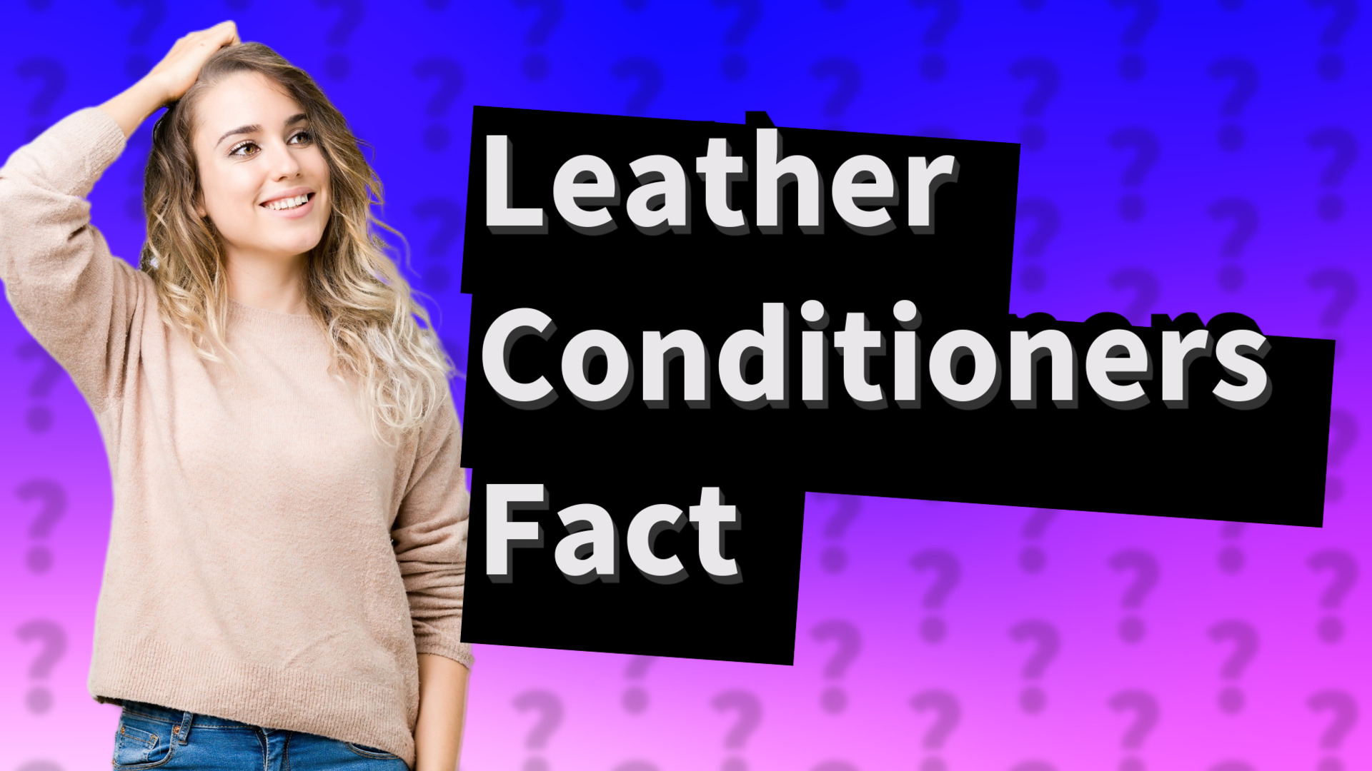 Leather Conditioners Fact