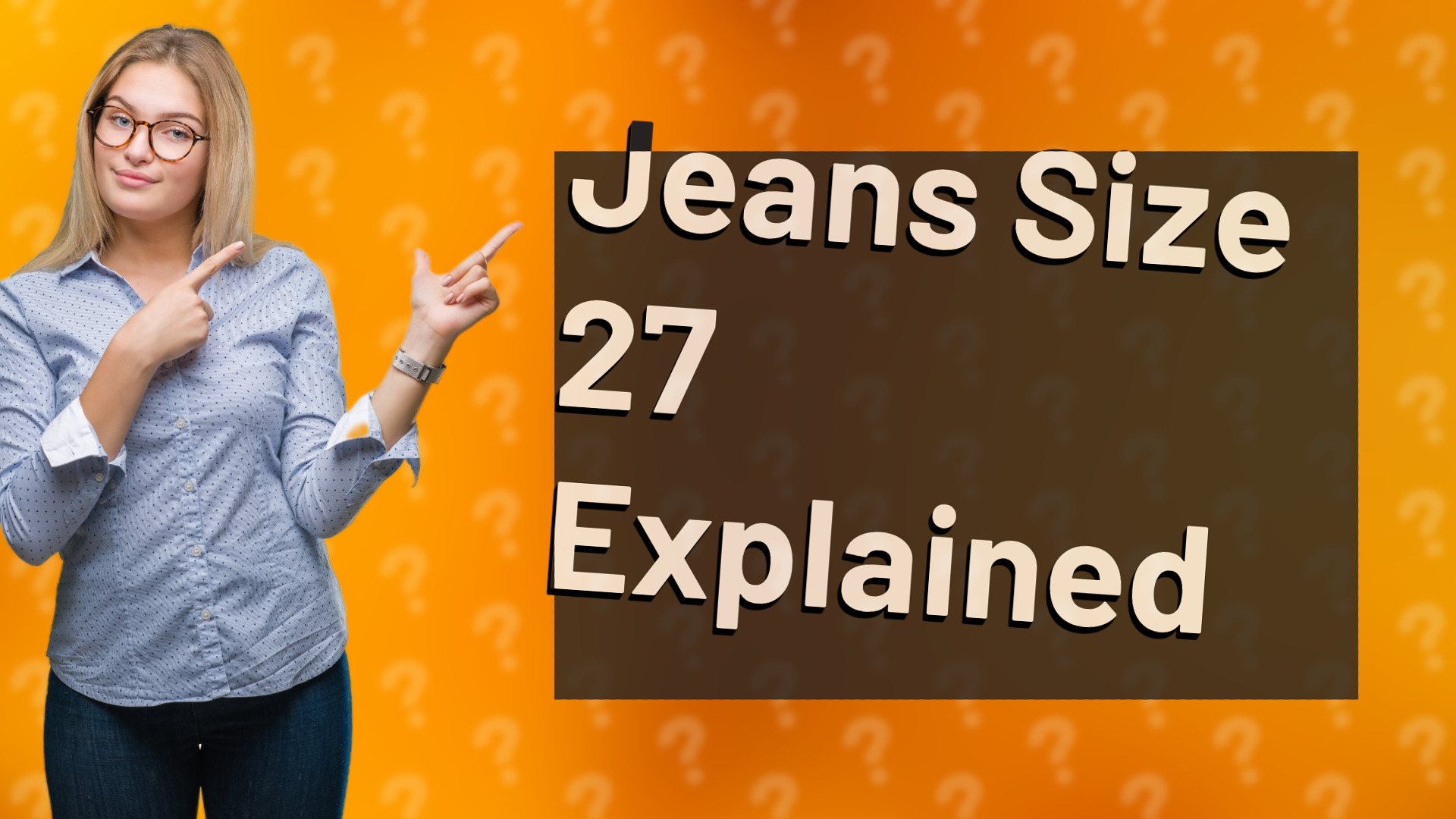 Jeans Size 27 Explained